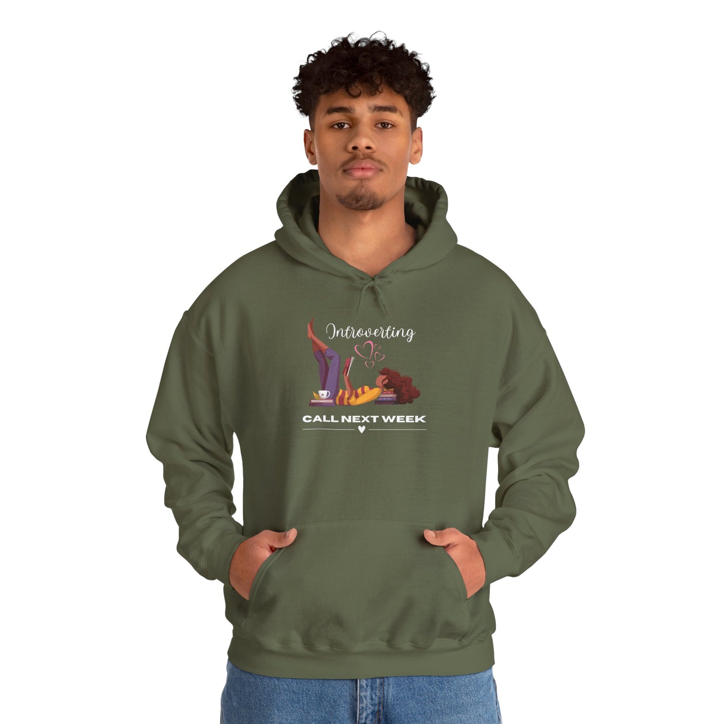 Unisex Introverting. Call Next Week Hooded Sweatshirt
