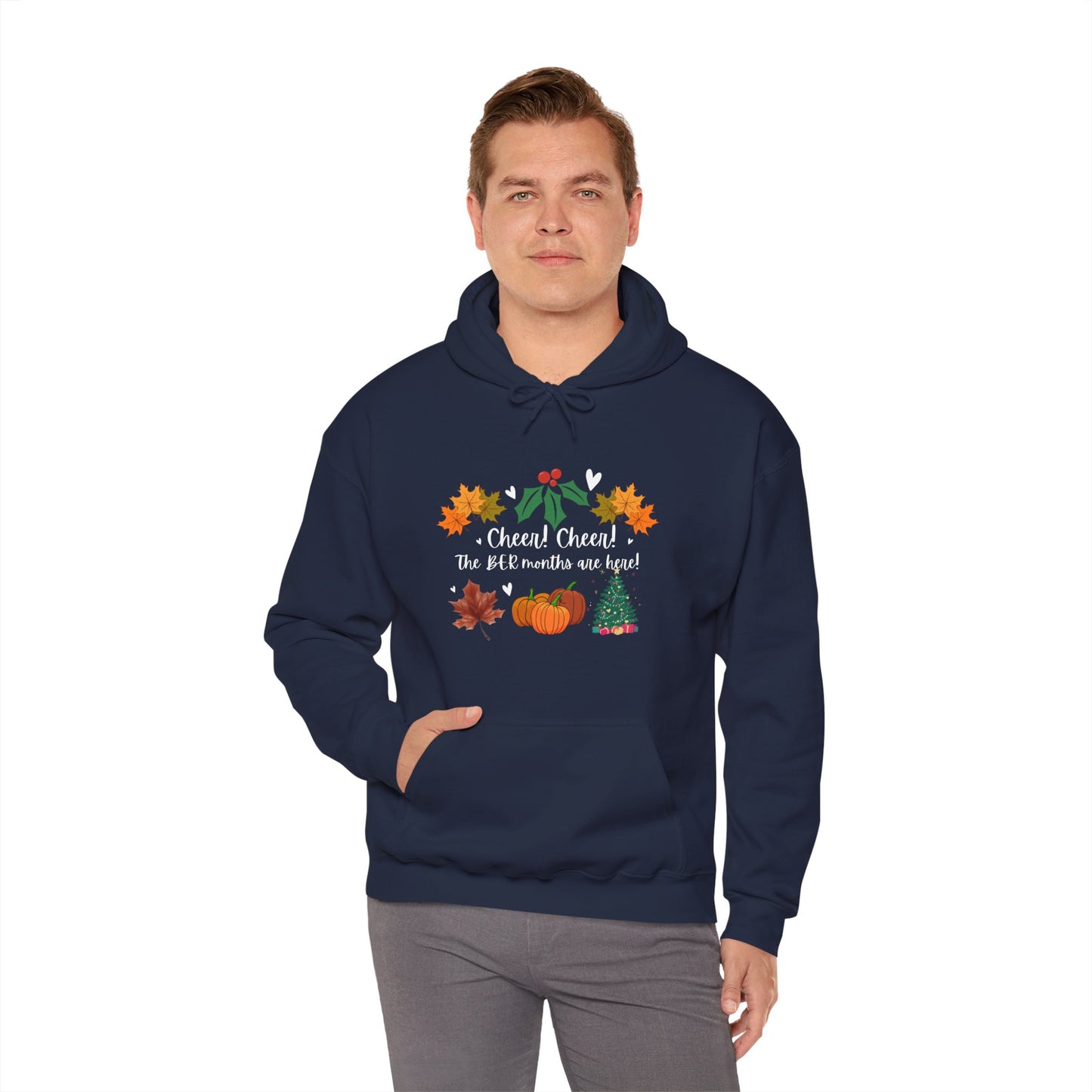 Unisex Fall and Winter Cheer! Cheer! The BER Months Are Here! Hooded Sweatshirt