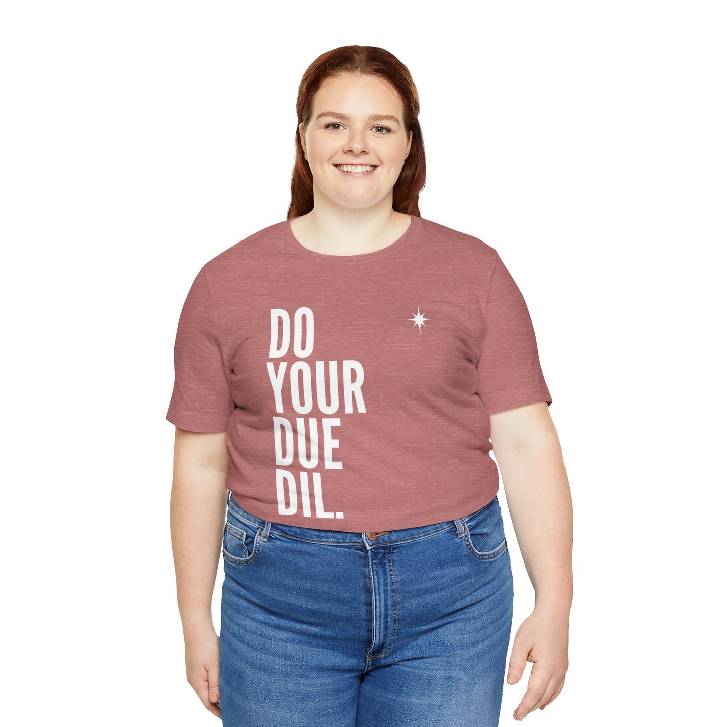 Unisex Jersey Short Sleeve Do Your Due Diligence T-Shirt