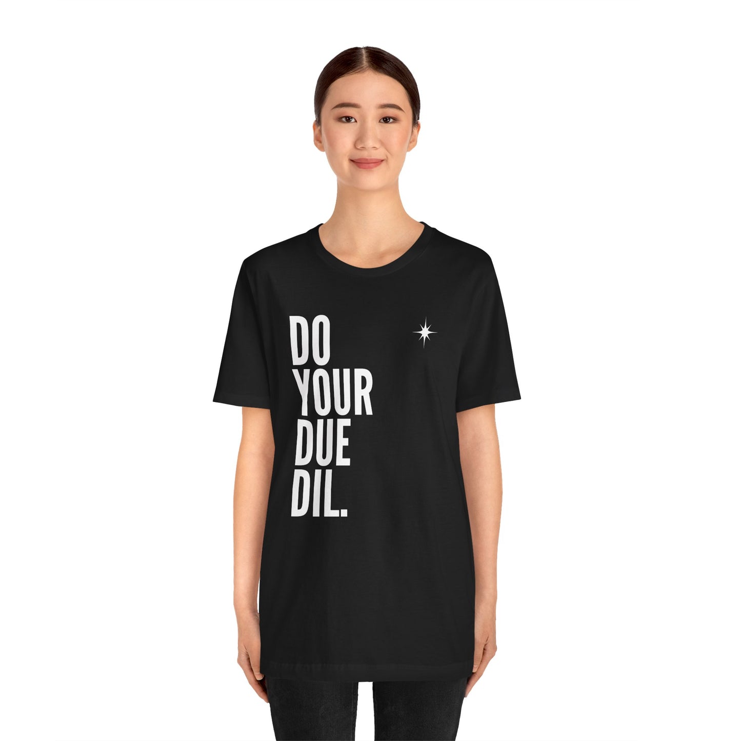 Unisex Jersey Short Sleeve Do Your Due Diligence T-Shirt