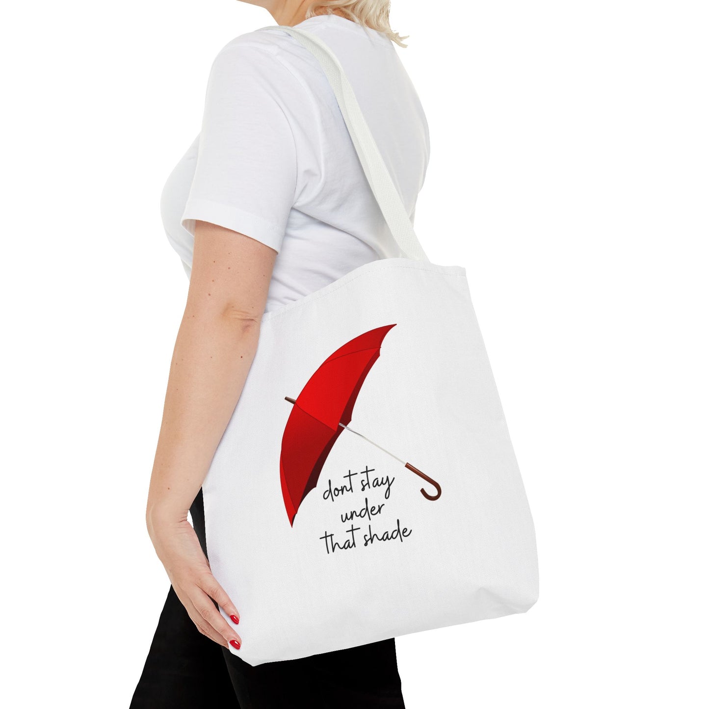 Unisex Positive Motivational Mental Health Awareness Don’t Stay Under That Shade Tote Bag