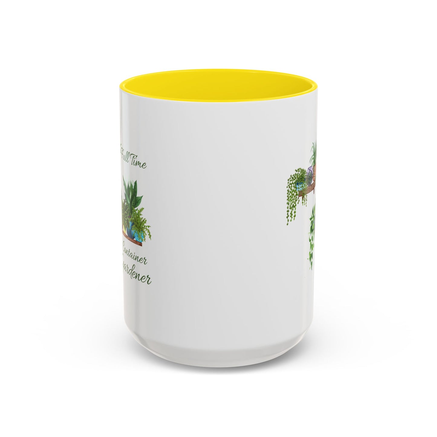 11oz/15oz Garden Themed Full Time Container Gardener Plant Parent Coffee Mug