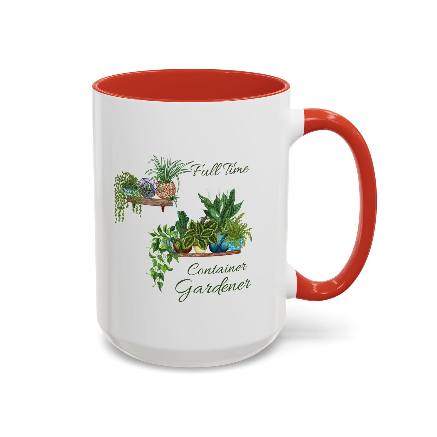11oz/15oz Garden Themed Full Time Container Gardener Plant Parent Coffee Mug