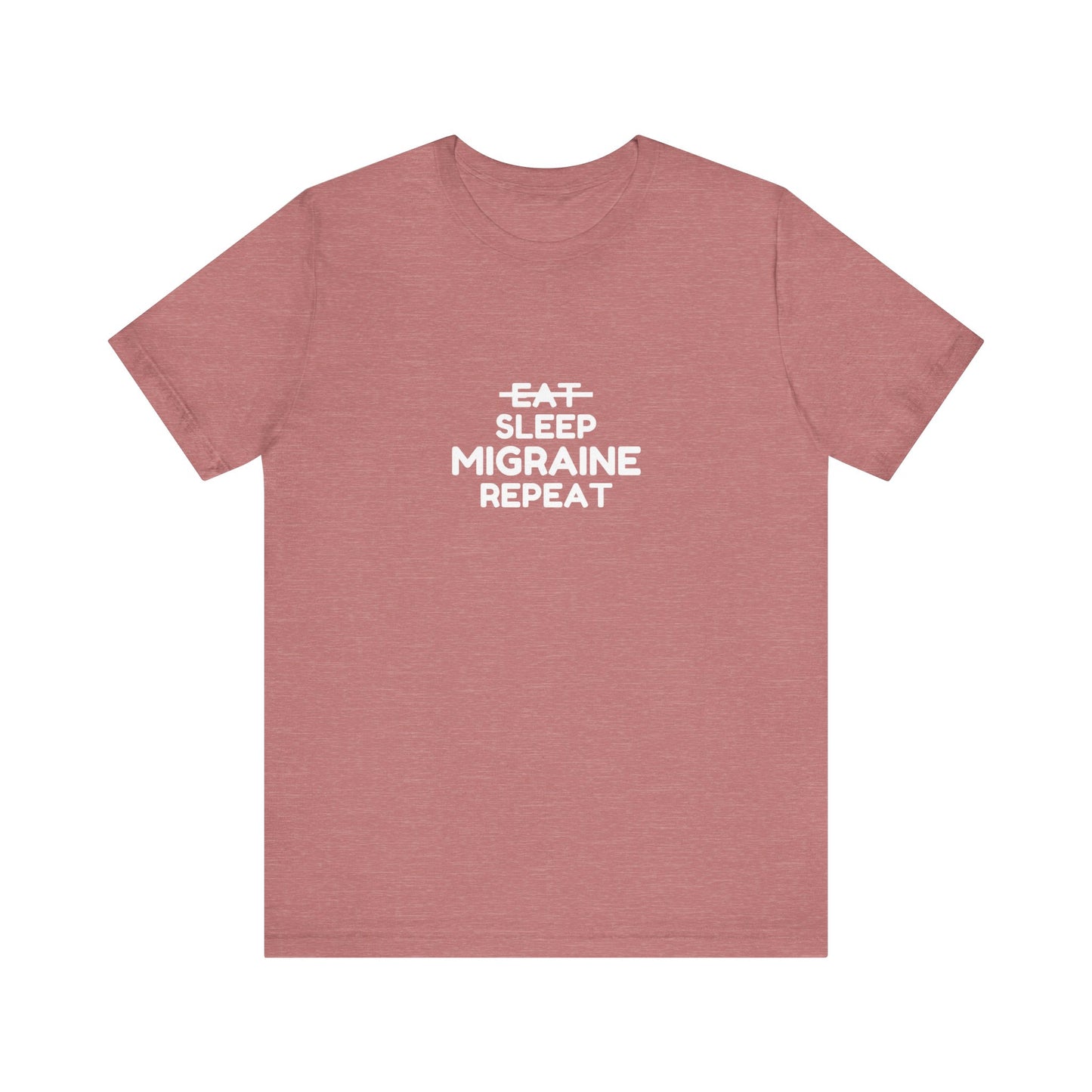 Unisex Migraine Day Invisible Illness Warrior Eat Sleep Migraine Repeat Tshirt