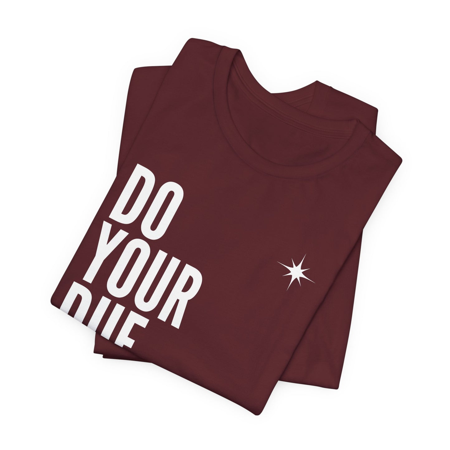Unisex Jersey Short Sleeve Do Your Due Diligence T-Shirt