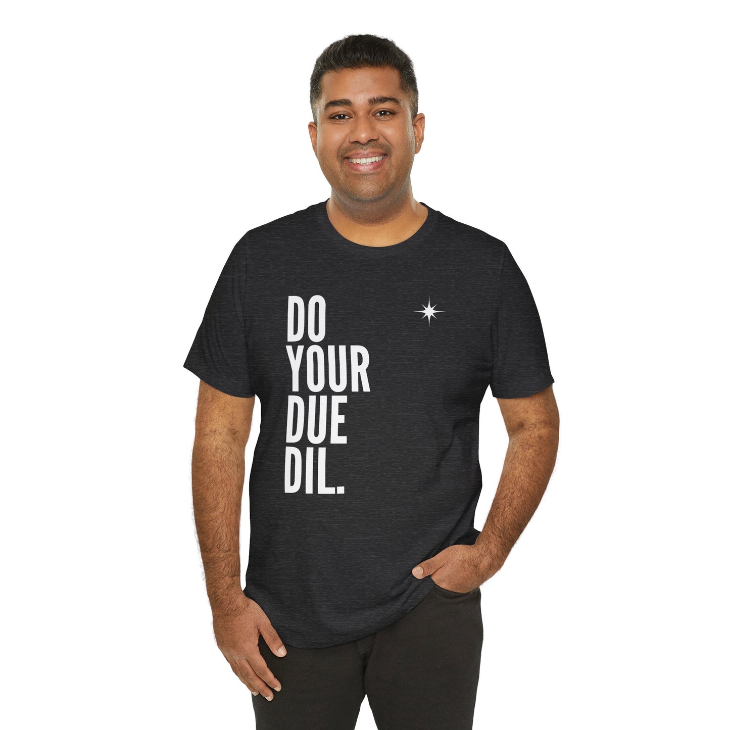 Unisex Jersey Short Sleeve Do Your Due Diligence T-Shirt
