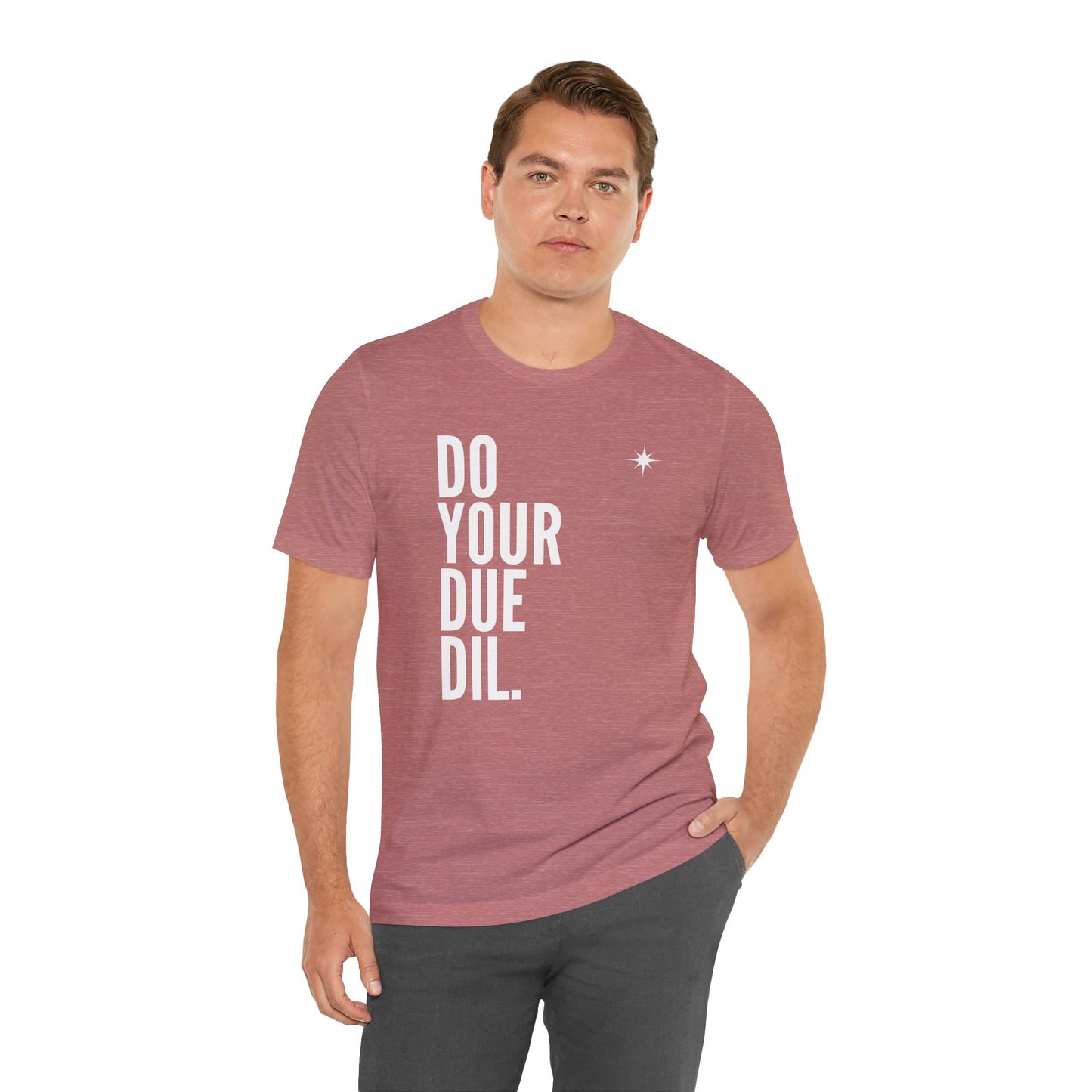 Unisex Jersey Short Sleeve Do Your Due Diligence T-Shirt