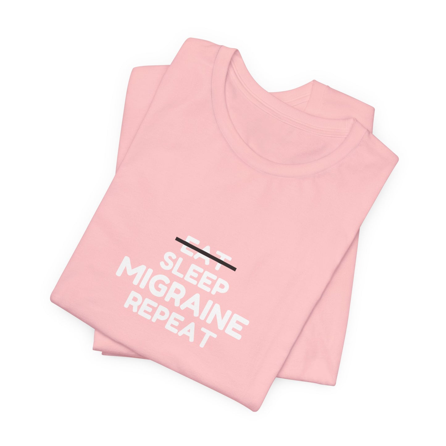 Unisex Migraine Day Invisible Illness Warrior Eat Sleep Migraine Repeat Tshirt