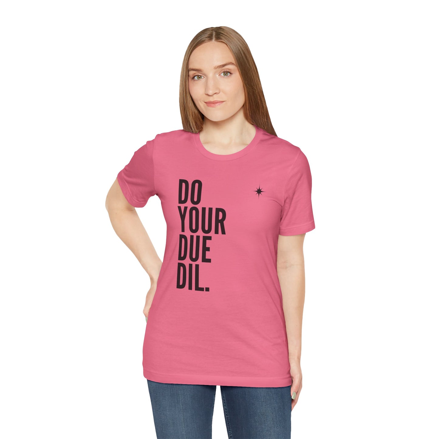 Unisex Jersey Short Sleeve Do Your Due Diligence T-Shirt