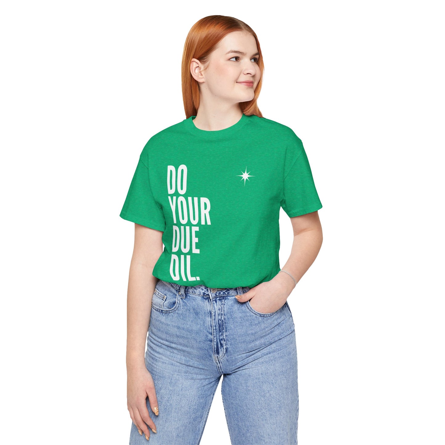 Unisex Jersey Short Sleeve Do Your Due Diligence T-Shirt