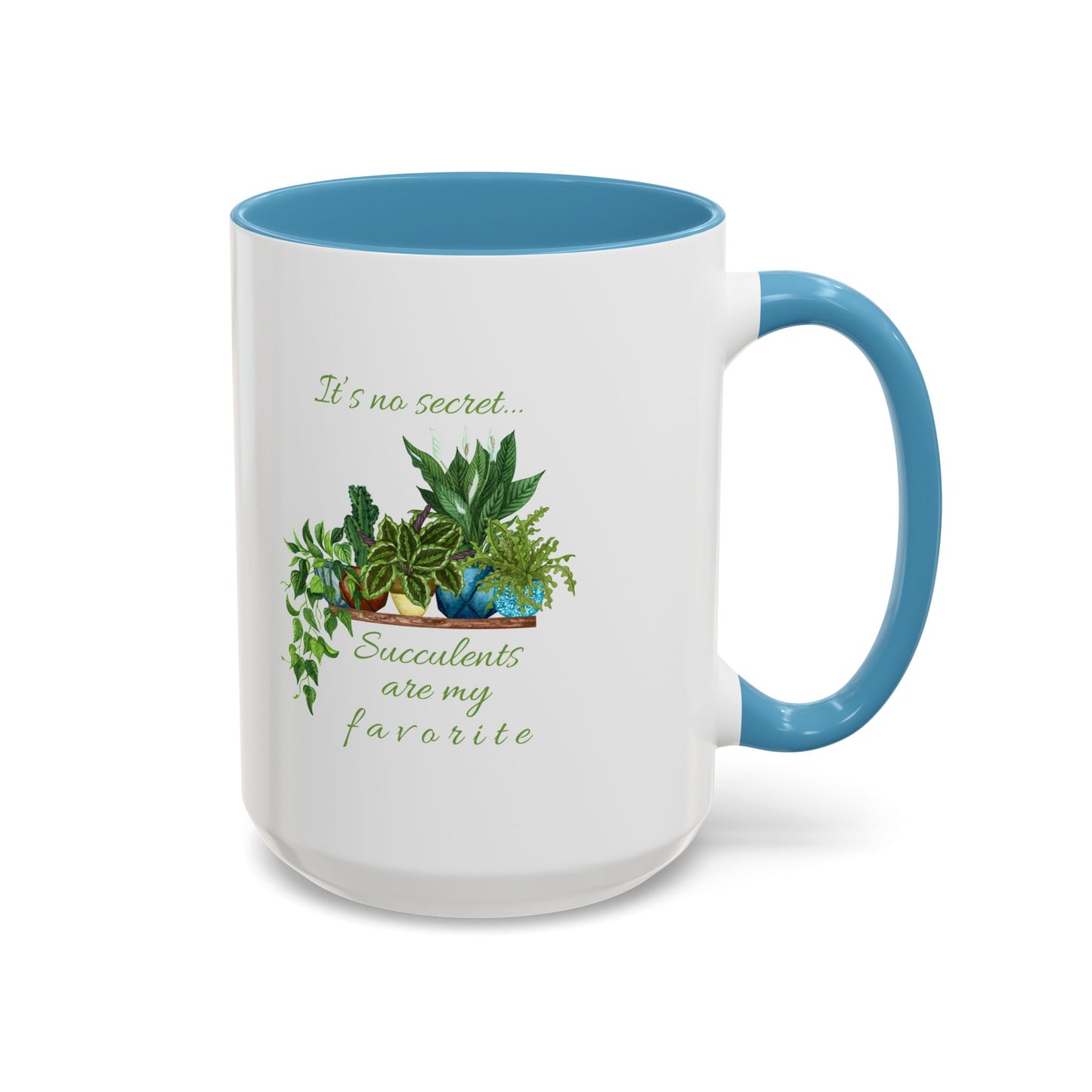 11oz/15oz Garden Themed Succulent Plant Parent Container Gardener Succulents Are My Favorite Coffee Mug
