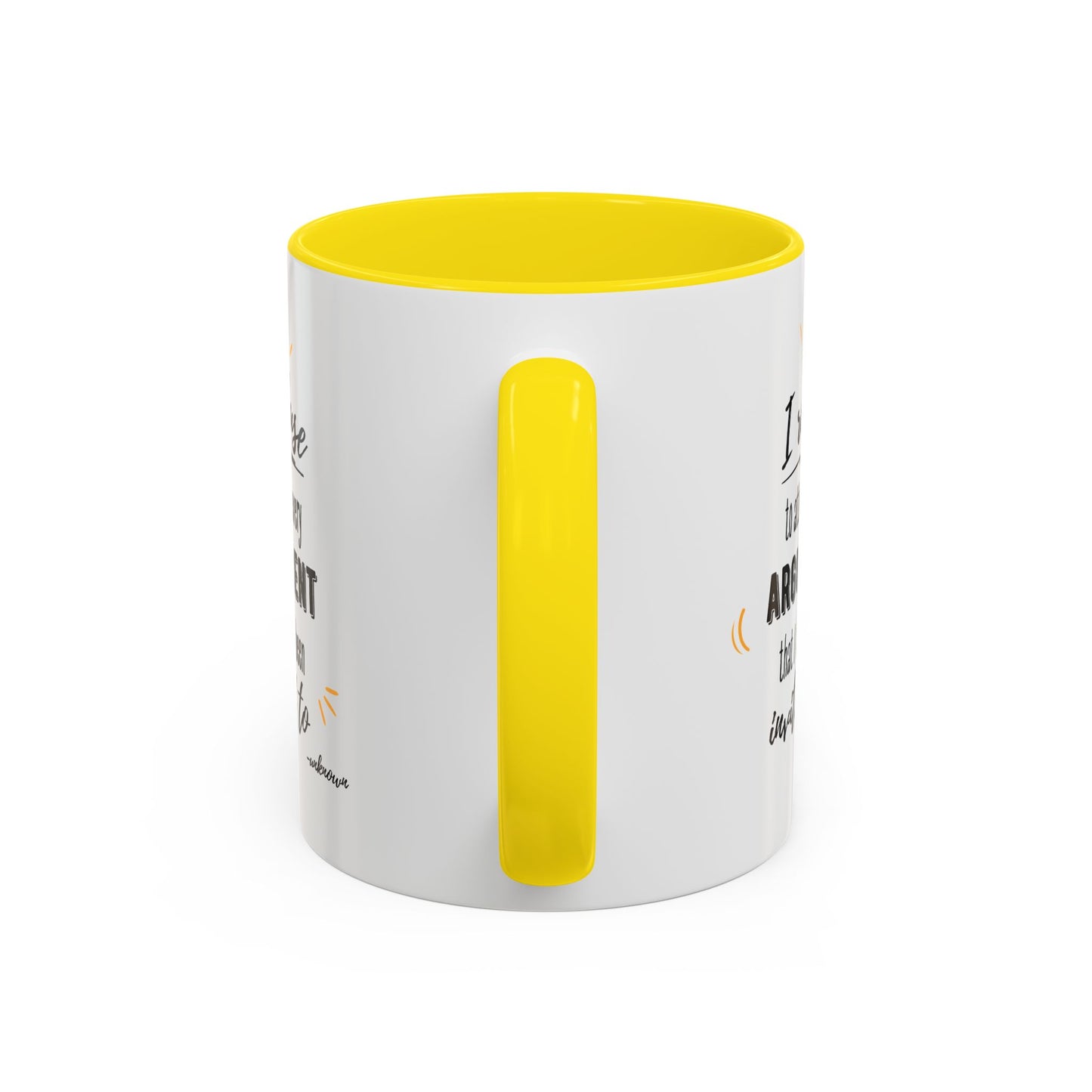 11oz/15oz I Refuse To Attend Every ARGUMENT That I Have Been Invited To Coffee Mug