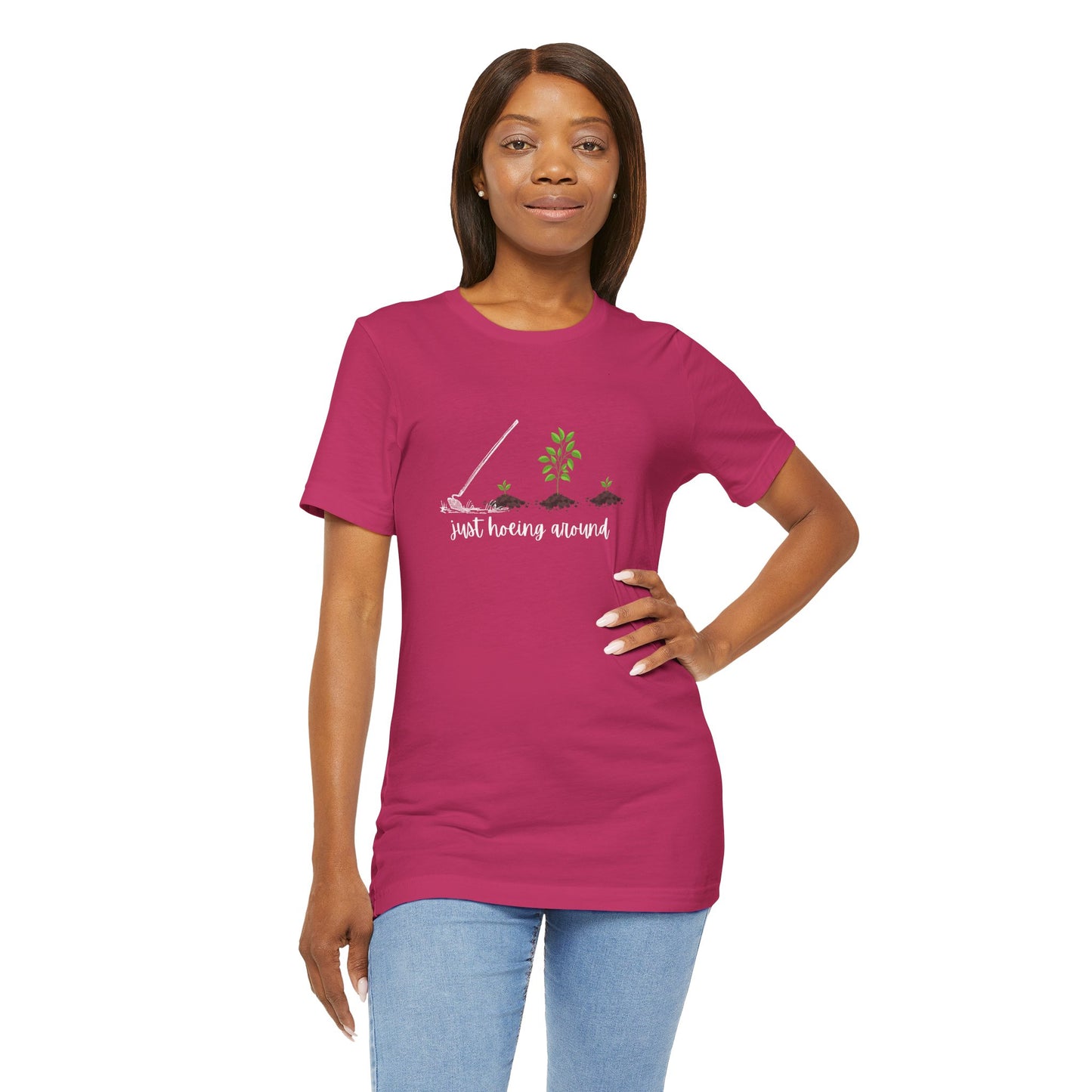 Unisex Just Hoeing Around Gardening T-Shirt