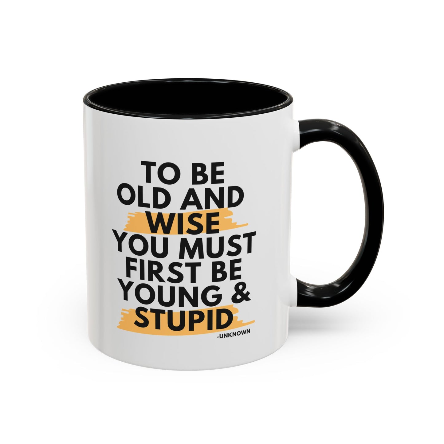 11oz/15oz Funny Old and Wise Young and Stupid Coffee Mug