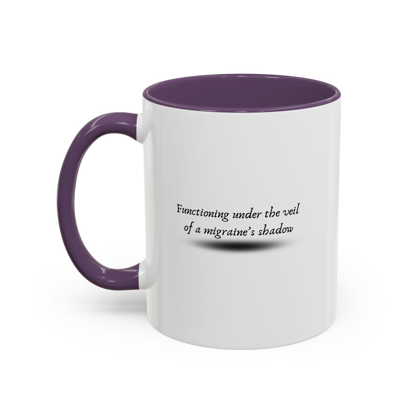 11oz/15oz Migraine Day Invisible Illness Warrior Functioning Under The Veil of a Migraines Shadow Coffee Mug