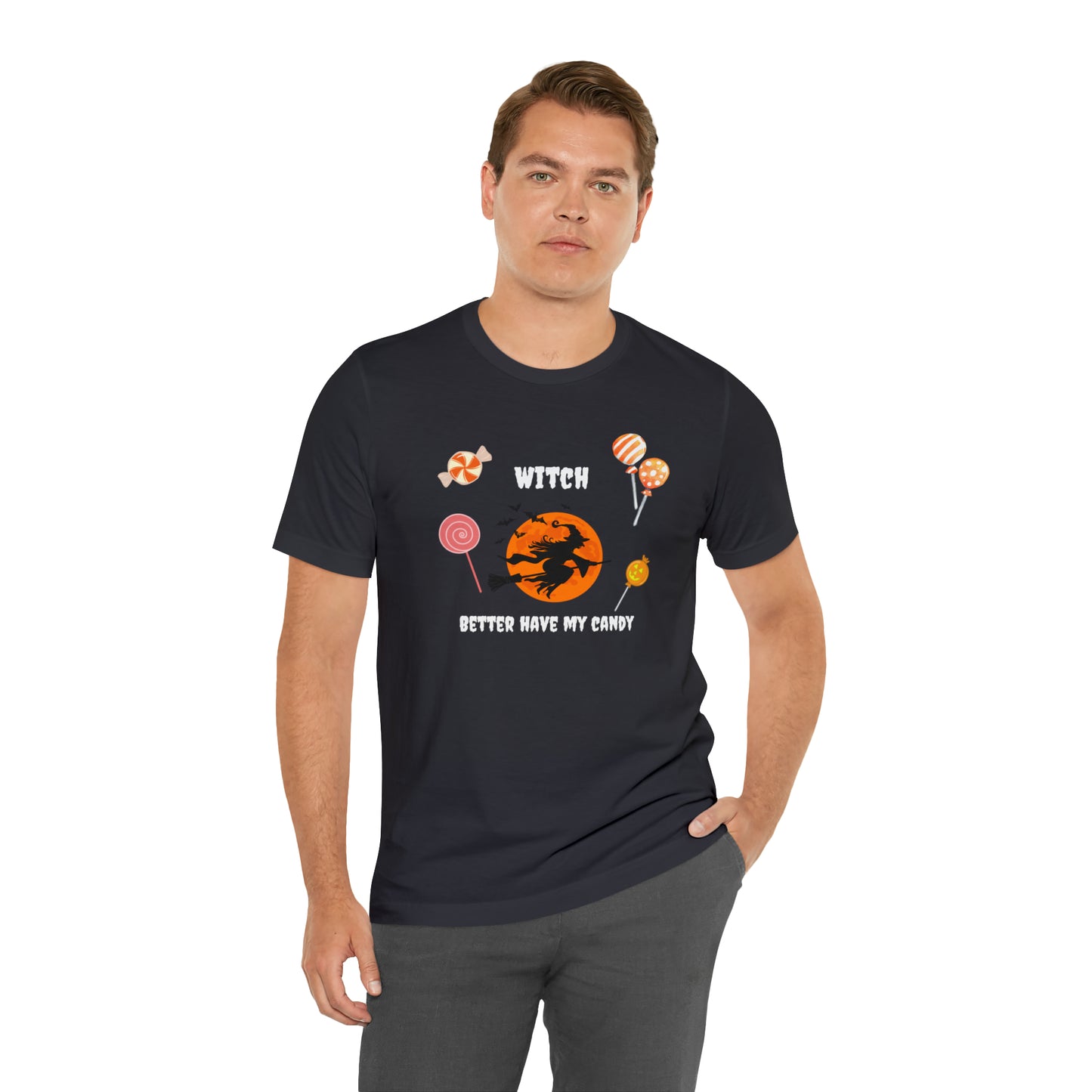 Unisex Witch Better Have My Candy T-Shirt
