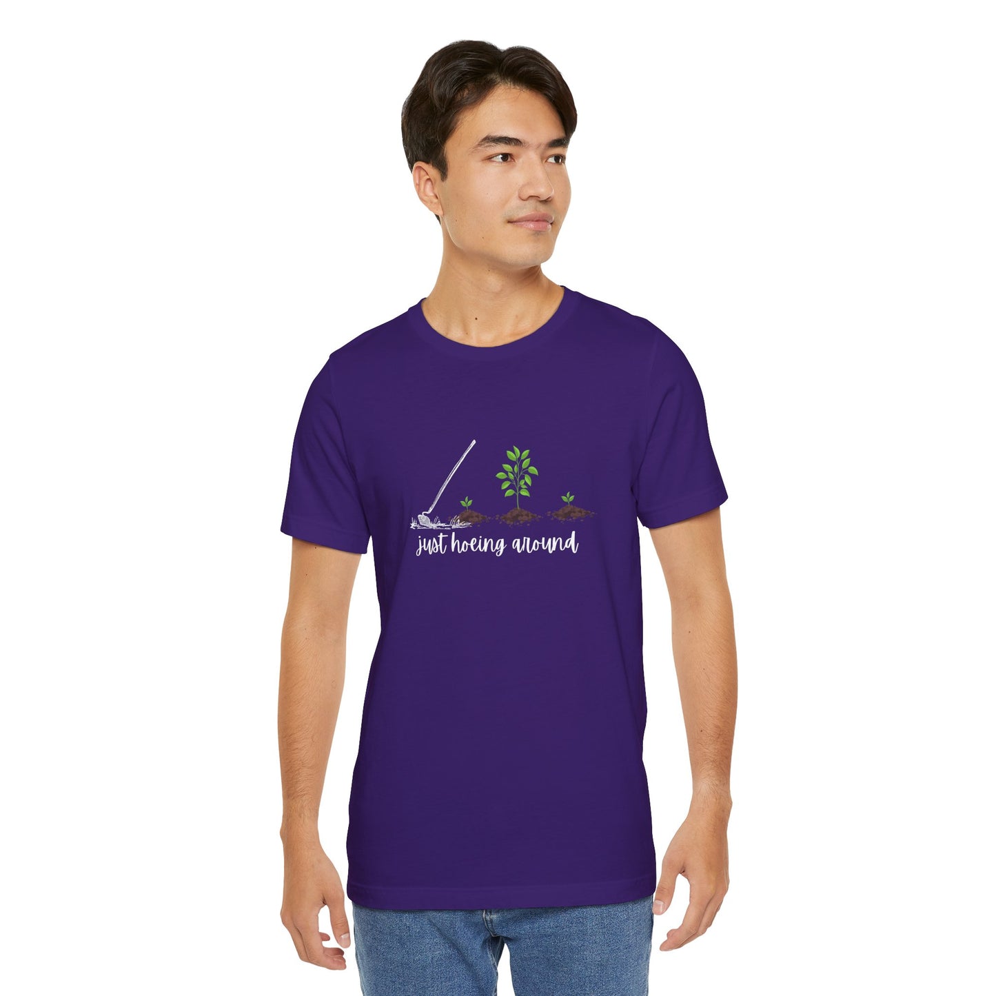 Unisex Just Hoeing Around Gardening T-Shirt
