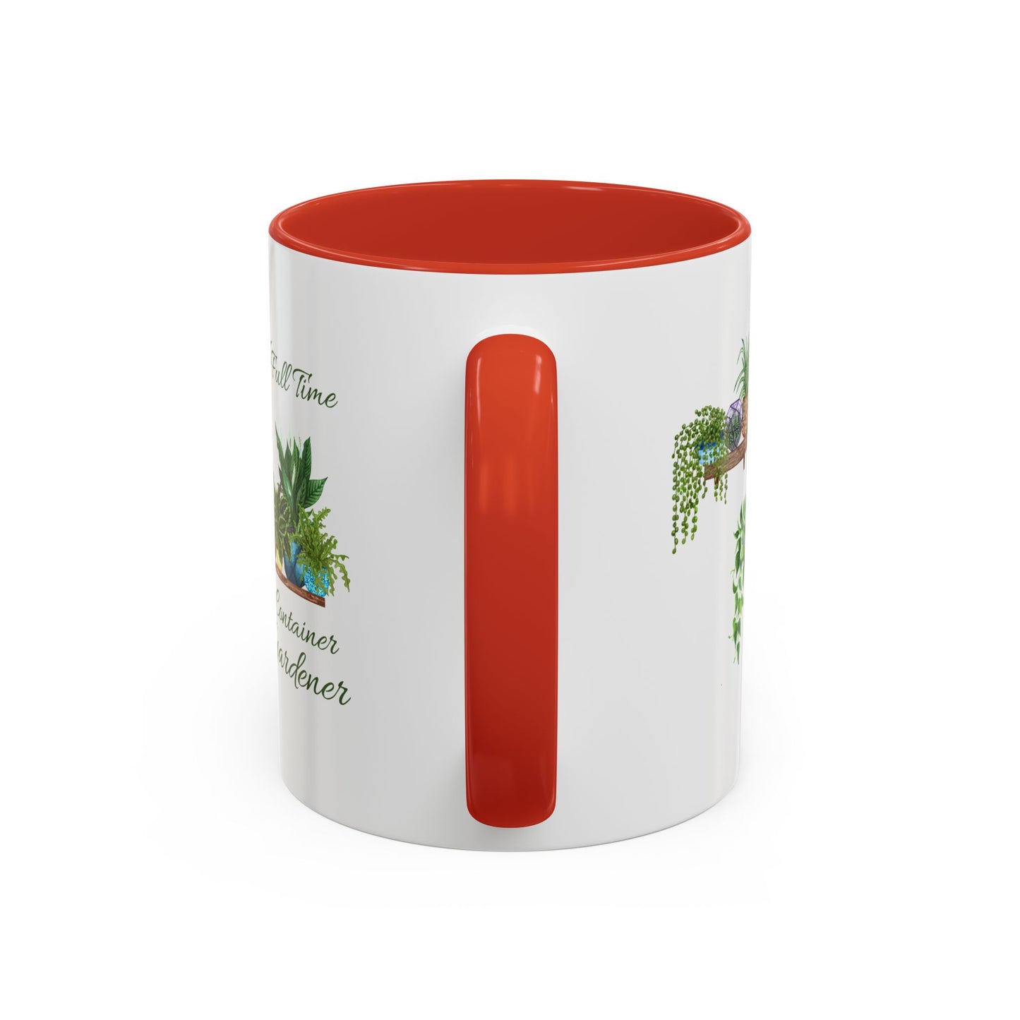 11oz/15oz Garden Themed Full Time Container Gardener Plant Parent Coffee Mug