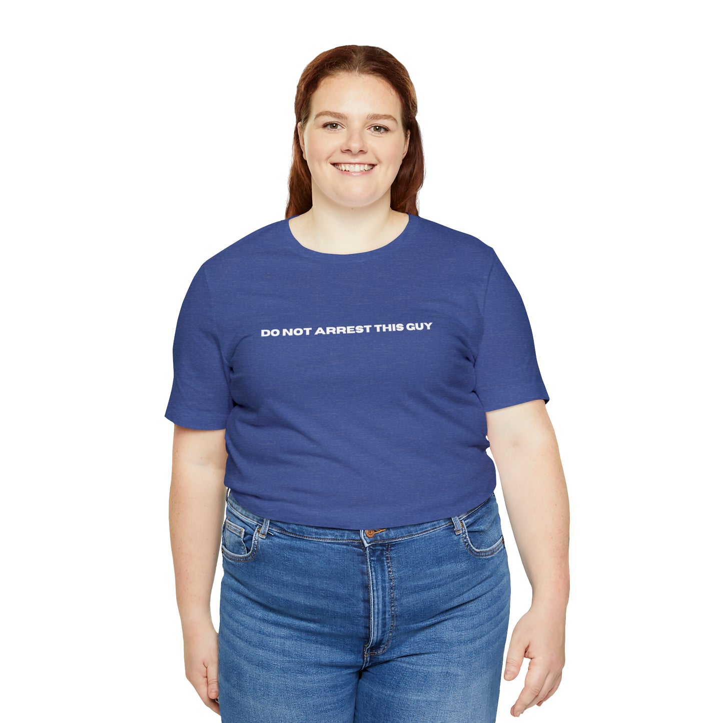 Unisex Do Not Arrest This Guy T-Shirt