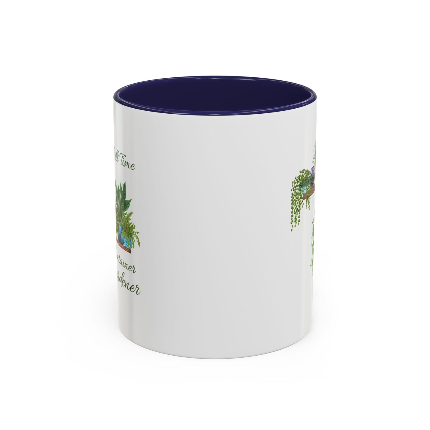 11oz/15oz Garden Themed Full Time Container Gardener Plant Parent Coffee Mug