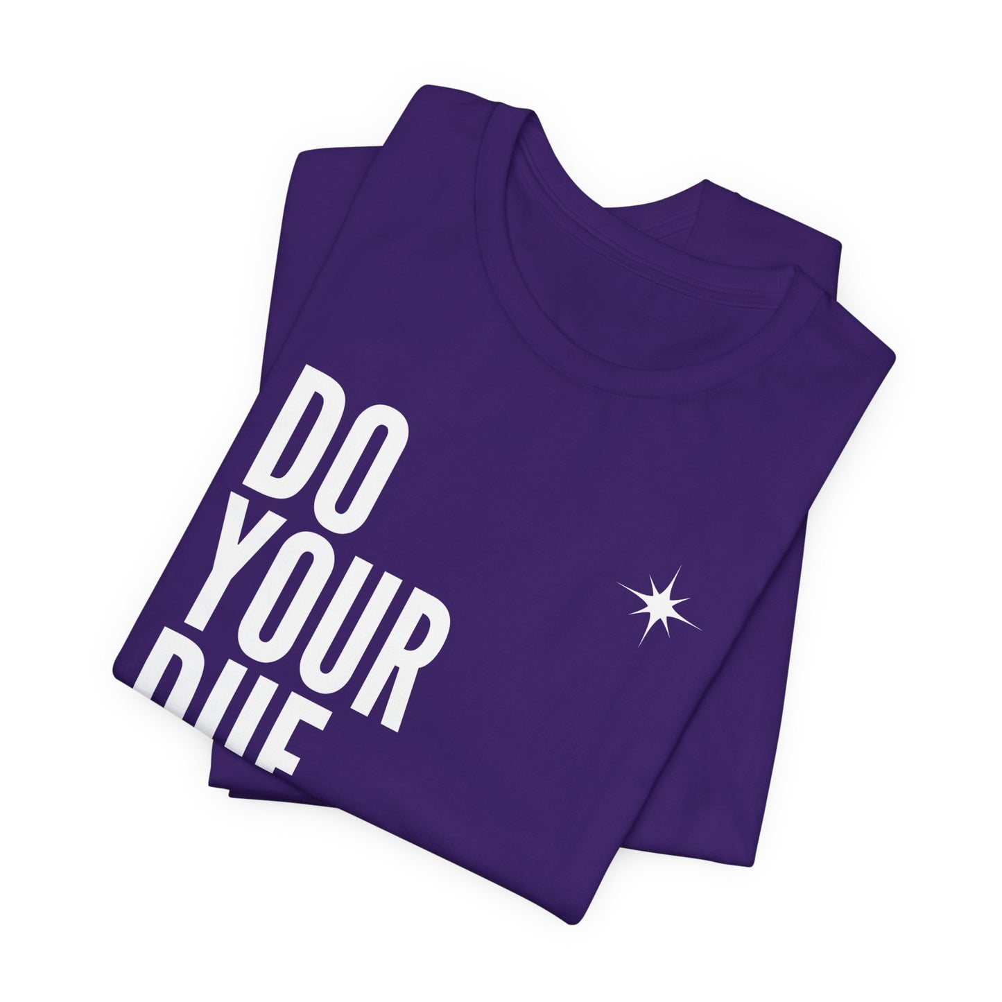 Unisex Jersey Short Sleeve Do Your Due Diligence T-Shirt