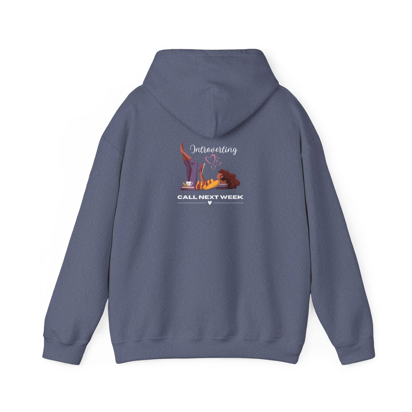 Unisex Introverting. Call Next Week Hooded Sweatshirt