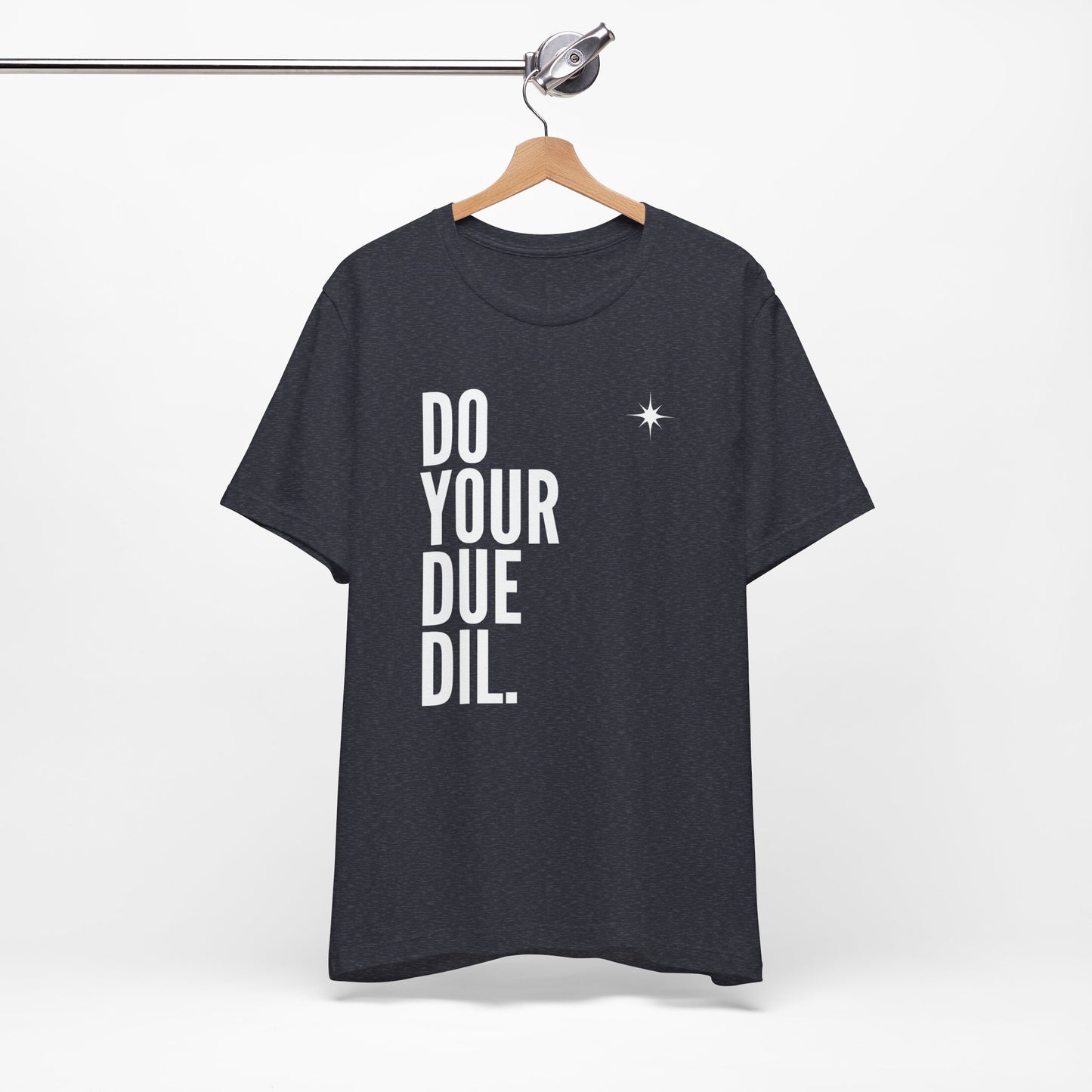 Unisex Jersey Short Sleeve Do Your Due Diligence T-Shirt