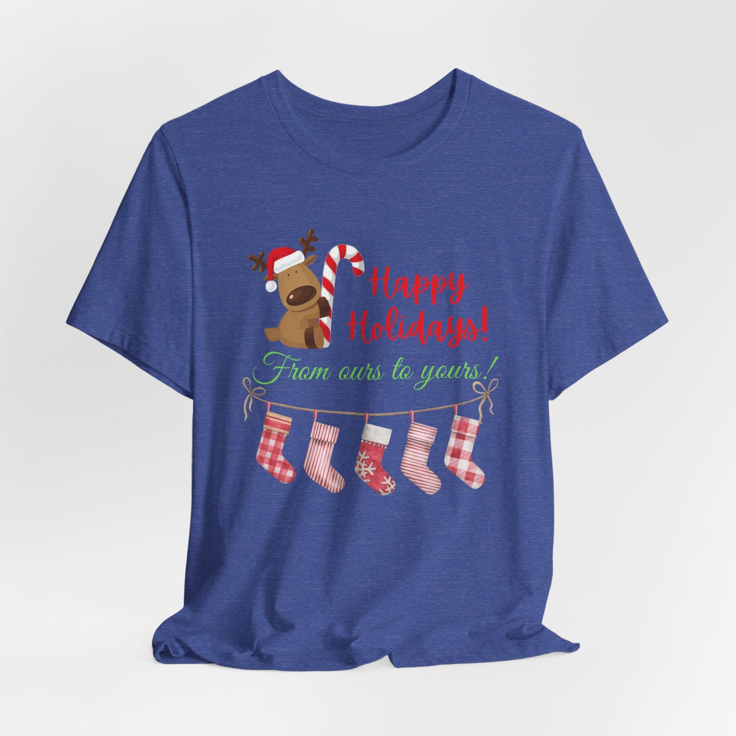 Unisex Jersey Short Sleeve Happy Holidays From Ours To Yours T-Shirt