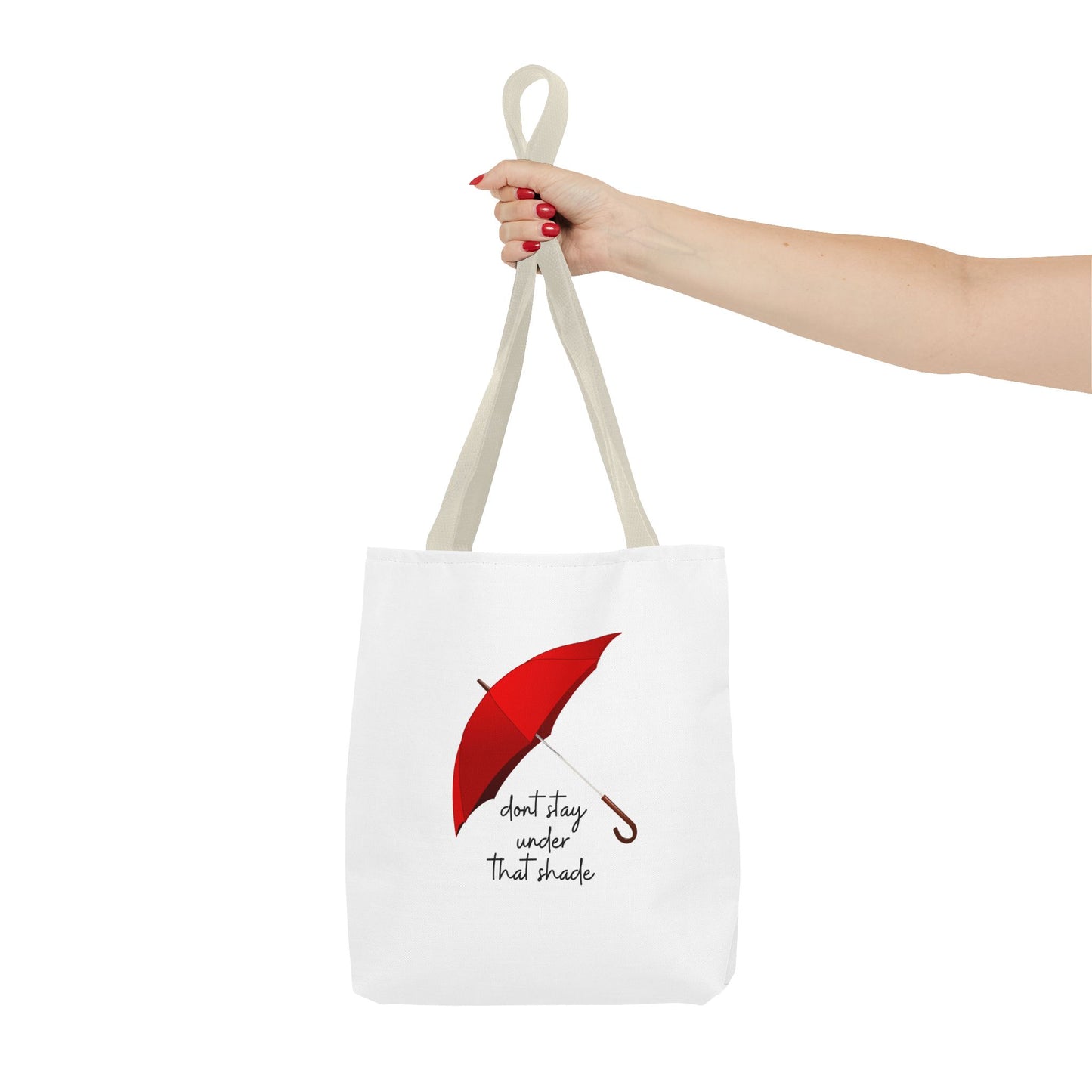 Unisex Positive Motivational Mental Health Awareness Don’t Stay Under That Shade Tote Bag