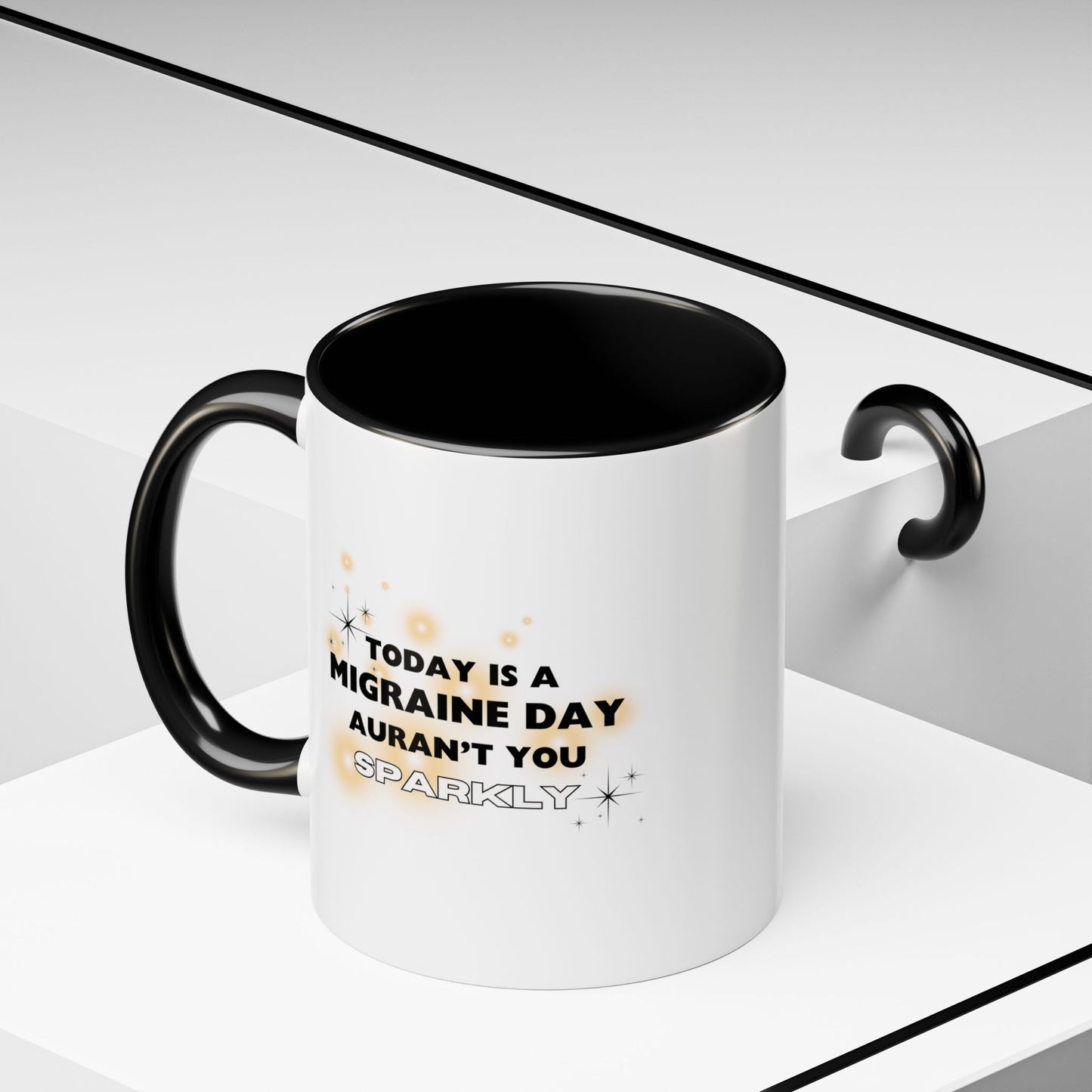 11oz/15oz Migraine Day Aurant You Sparkly Coffee Mug