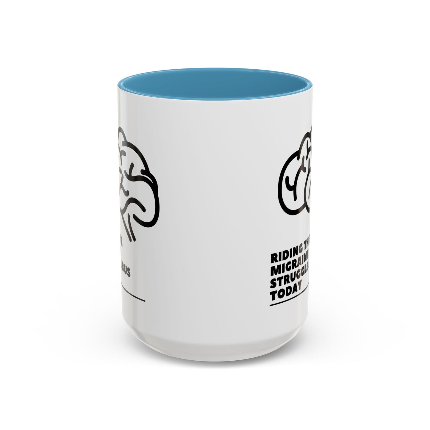 11oz/15oz Migraine Day Invisible Illness Warrior Riding The Migraine Struggle Bus Coffee Mug
