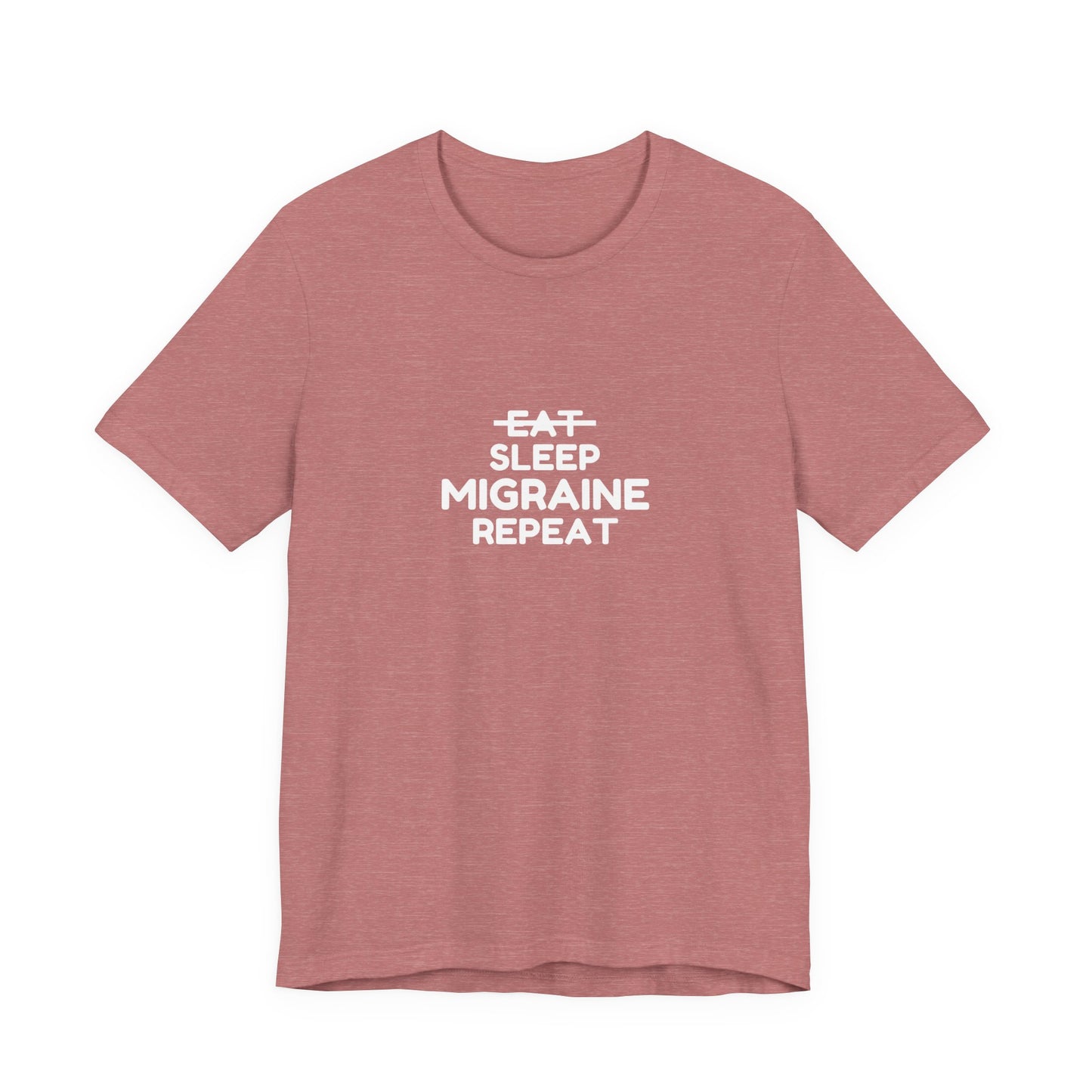 Unisex Migraine Day Invisible Illness Warrior Eat Sleep Migraine Repeat Tshirt