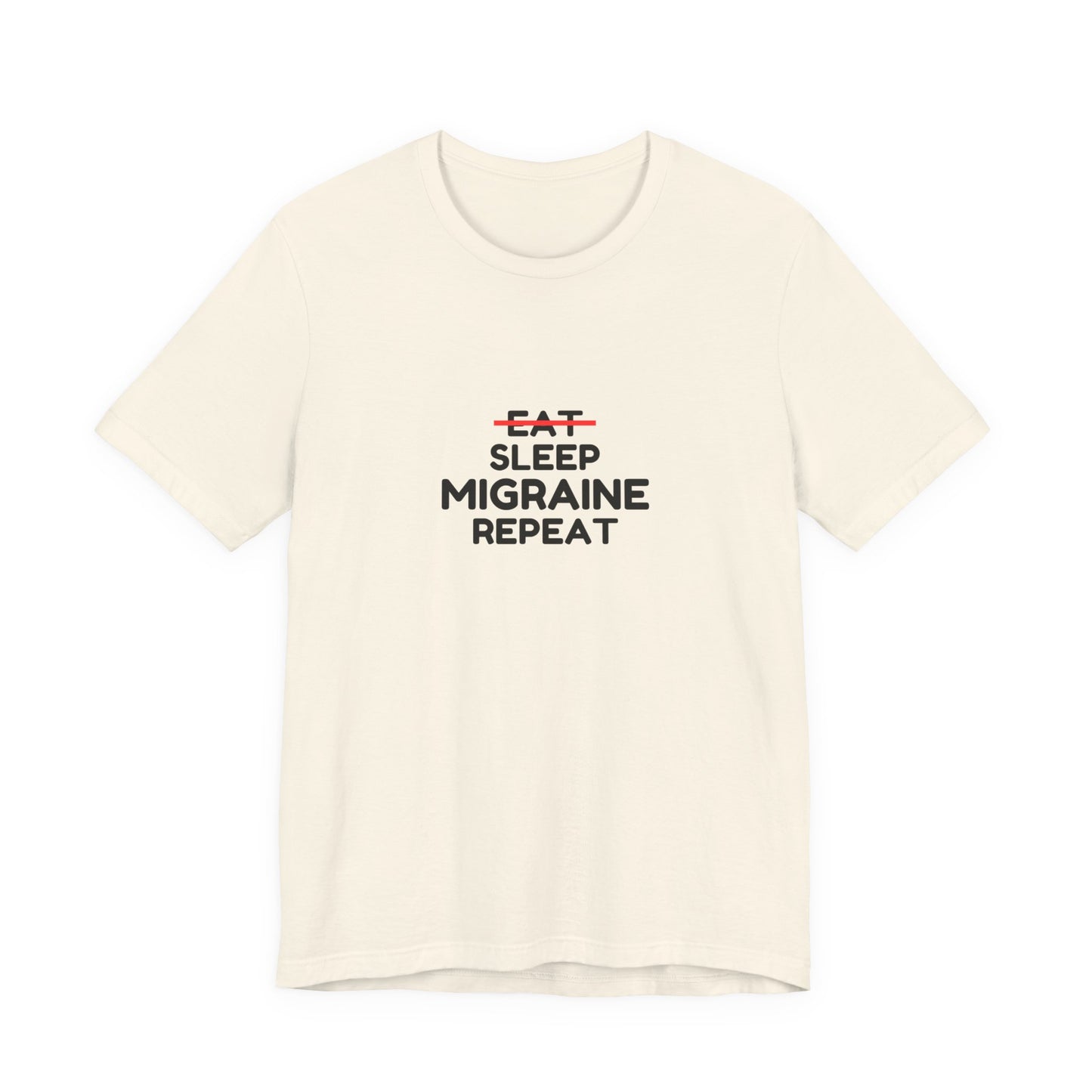 Unisex Migraine Day Invisible Illness Warrior Eat Sleep Migraine Repeat Tshirt