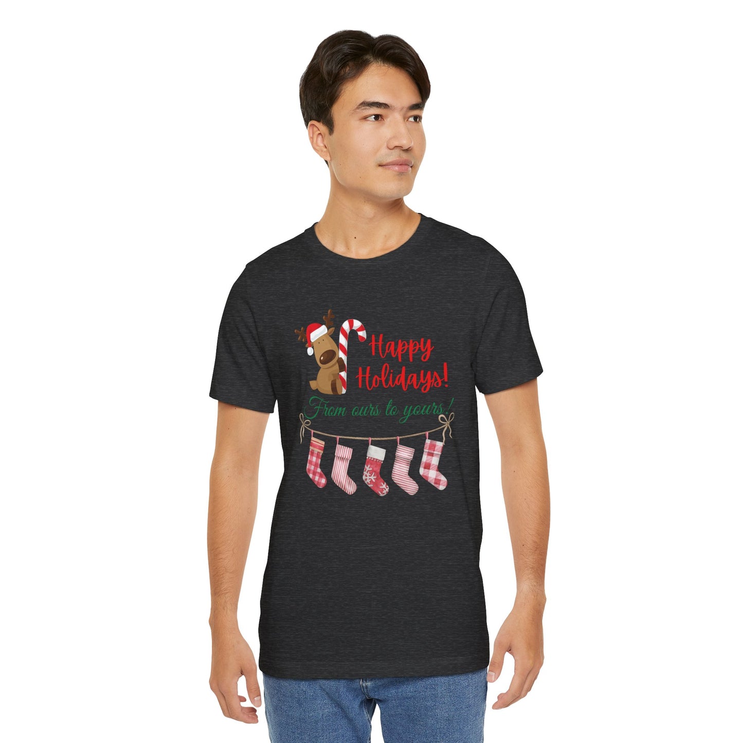 Unisex Jersey Short Sleeve Happy Holidays From Ours To Yours T-Shirt