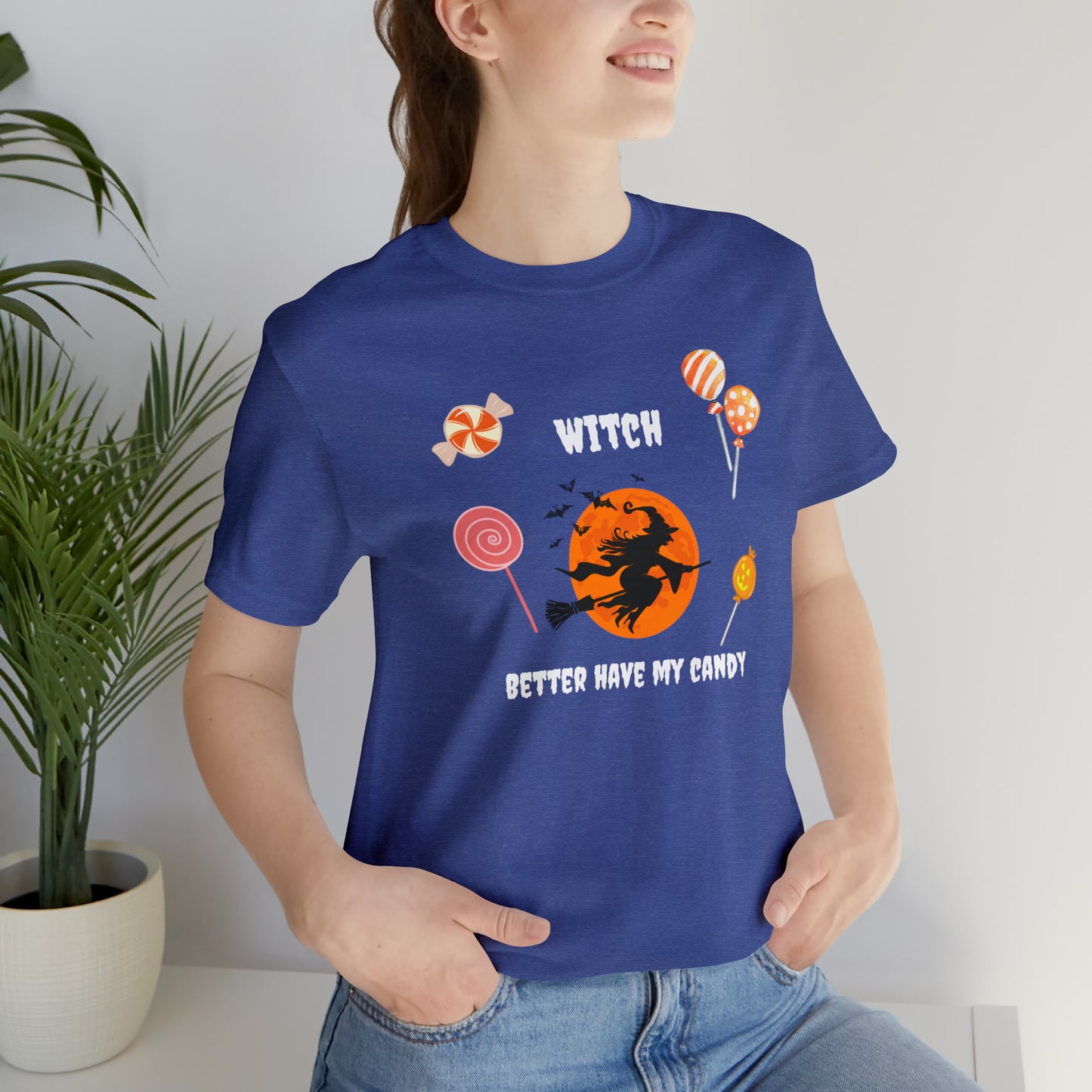 Unisex Witch Better Have My Candy T-Shirt