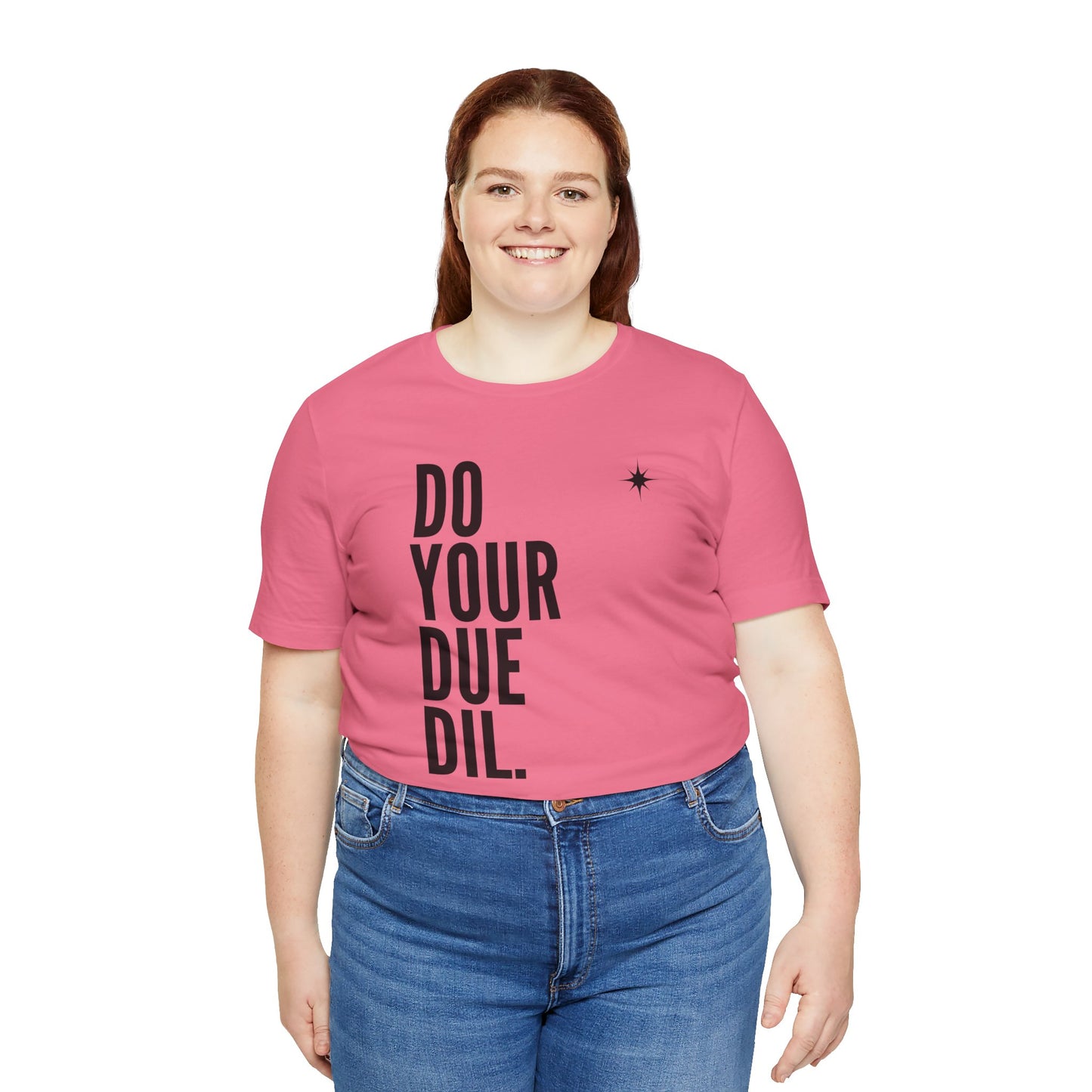 Unisex Jersey Short Sleeve Do Your Due Diligence T-Shirt