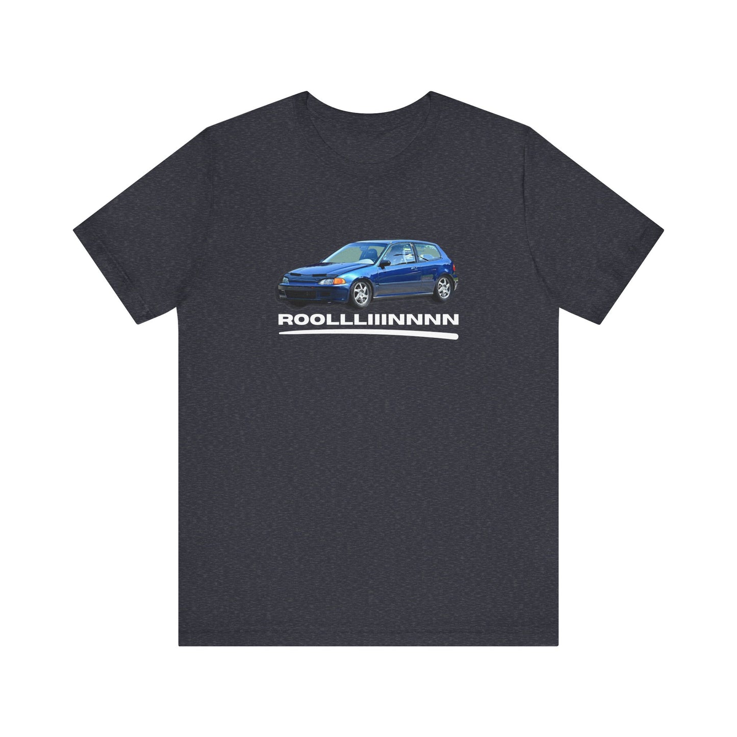 Unisex Jersey Short Sleeve Rolllllin Civic Hatchback Appreciation T-Shirt
