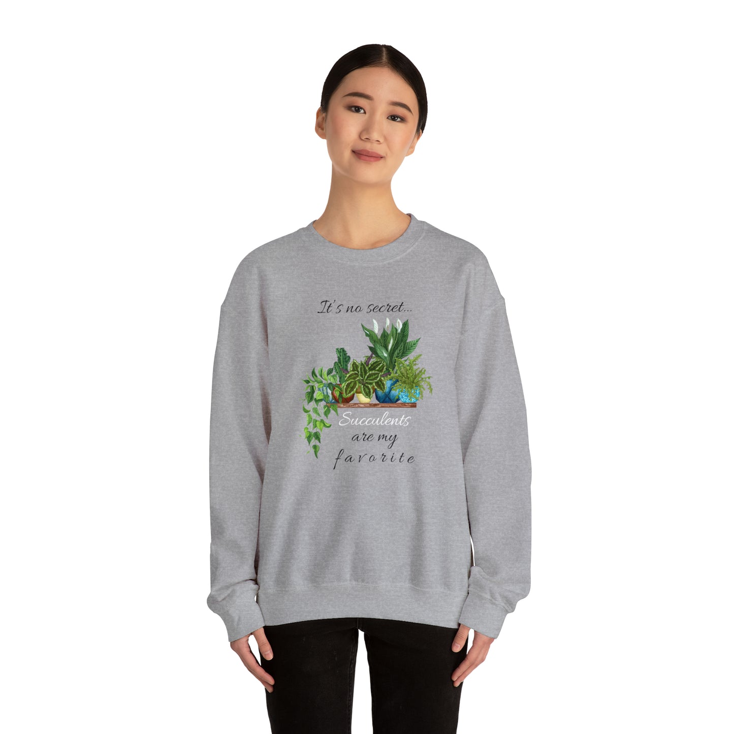 Unisex Garden Themed Succulents Are My Favorite Sweatshirt
