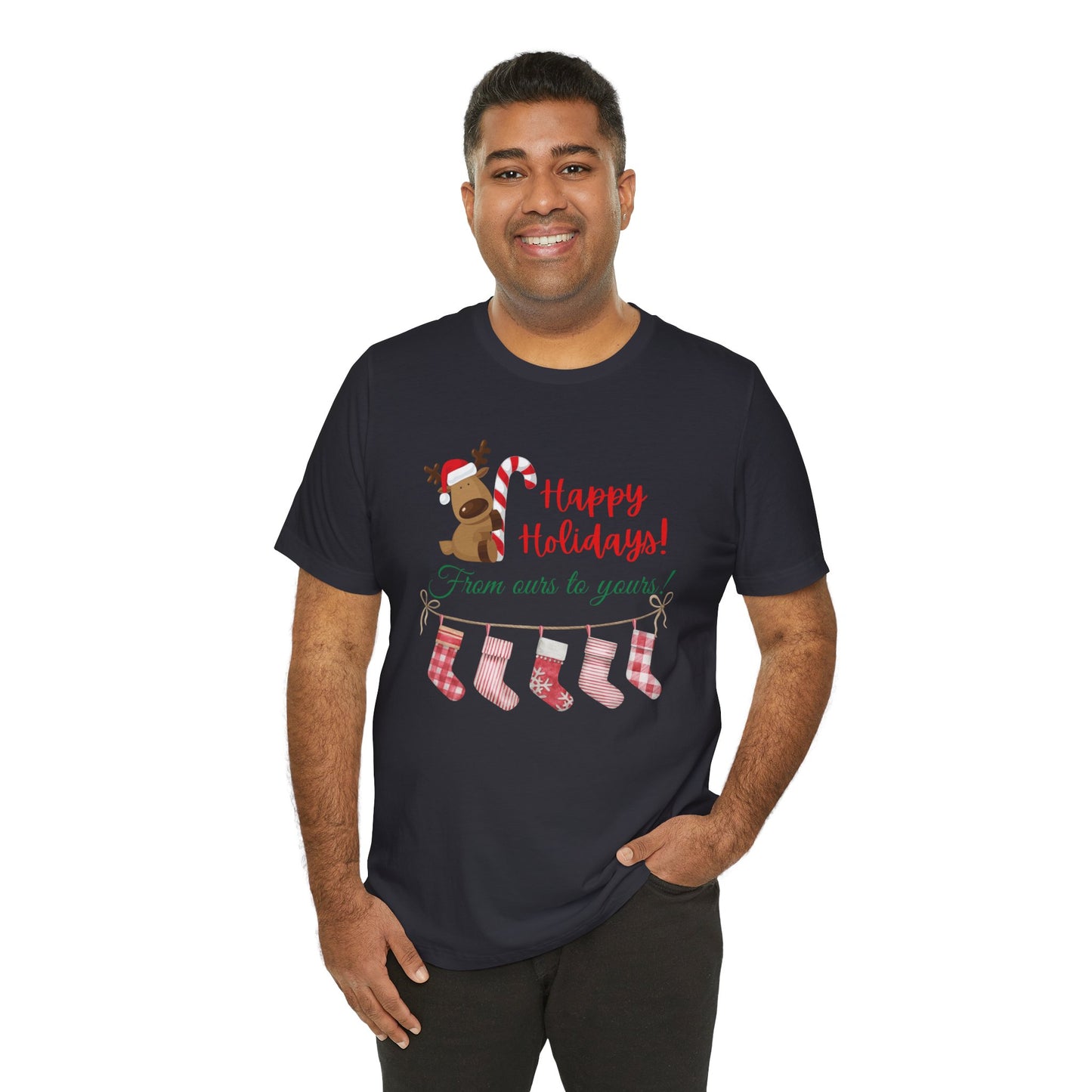 Unisex Jersey Short Sleeve Happy Holidays From Ours To Yours T-Shirt