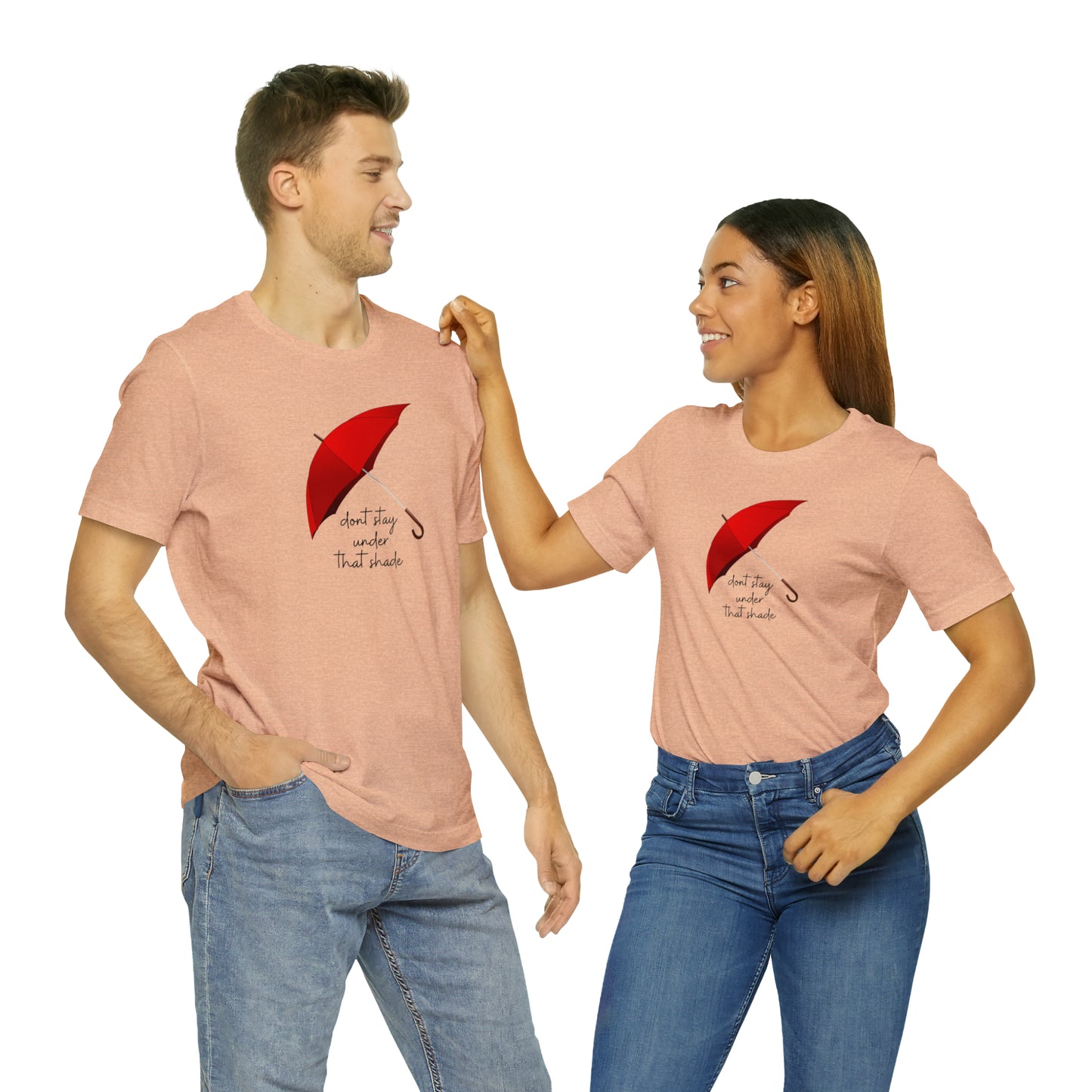 Unisex Dont Stay Under That Shade T-Shirt, Receiving Blessings, Great Motivational Gift, Mental Health, Path to Blessings