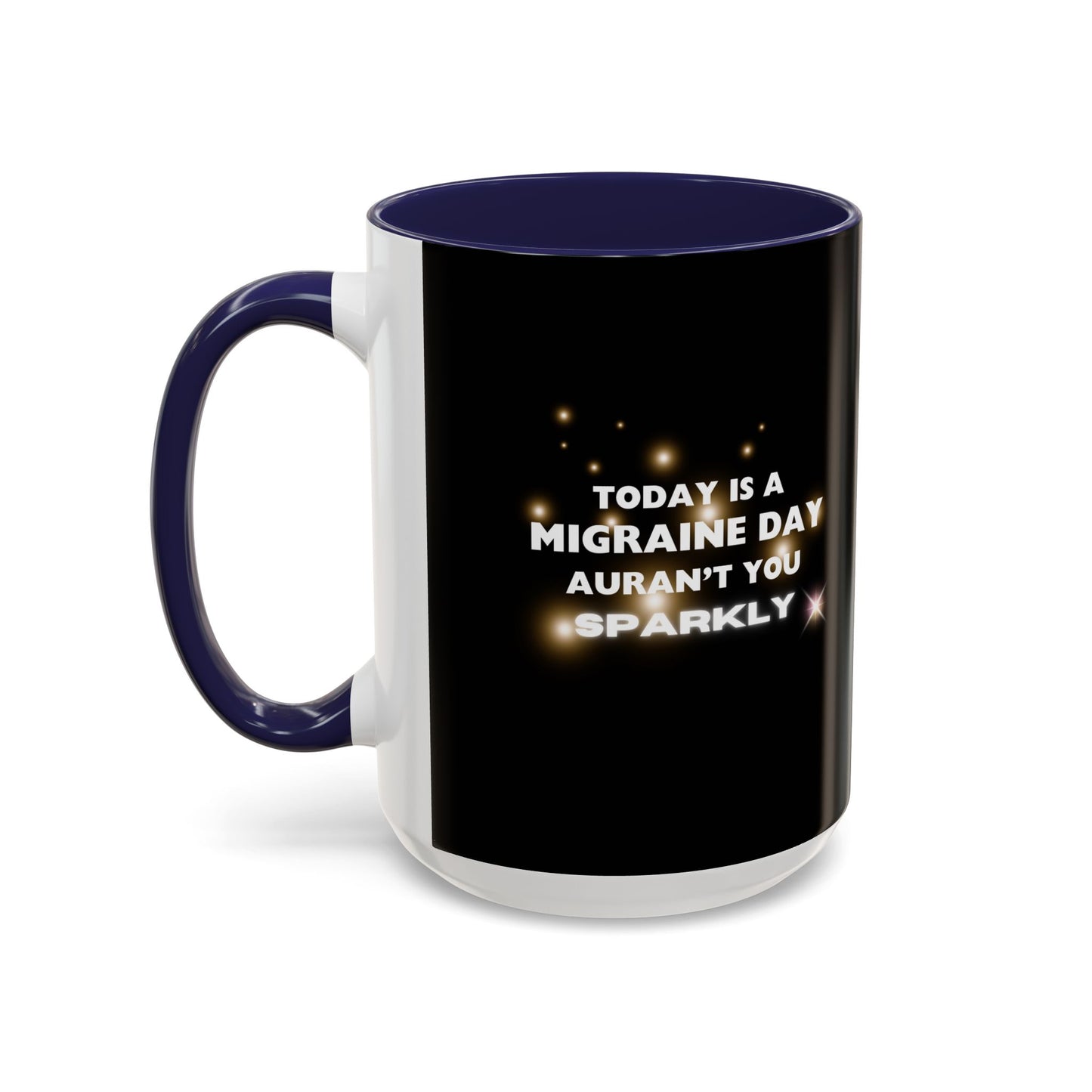 11oz/15oz Migraine Day Coffee Mug