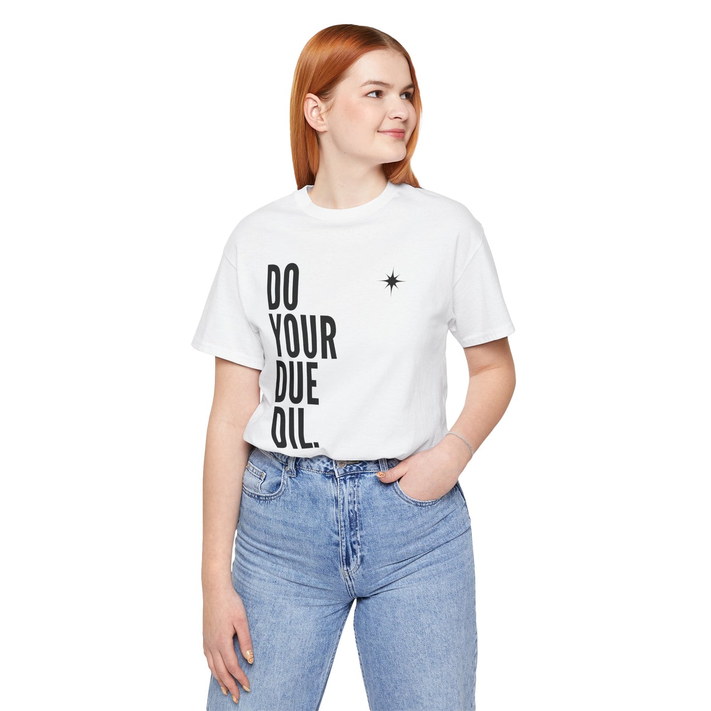 Unisex Jersey Short Sleeve Do Your Due Diligence T-Shirt
