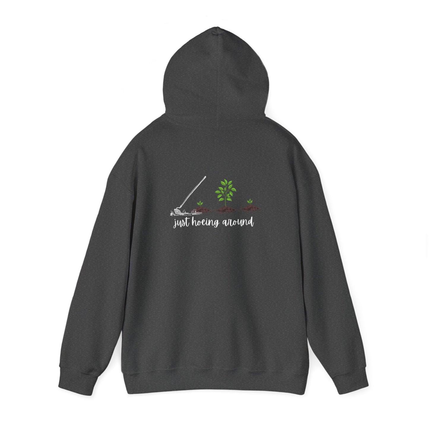 Unisex Heavy Blend™ Just Hoeing Around Gardening Hooded Sweatshirt