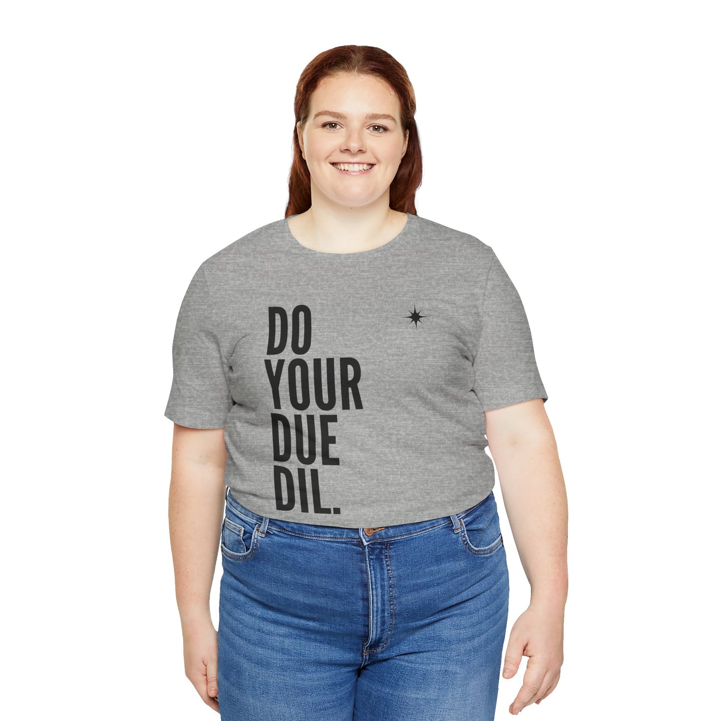 Unisex Jersey Short Sleeve Do Your Due Diligence T-Shirt