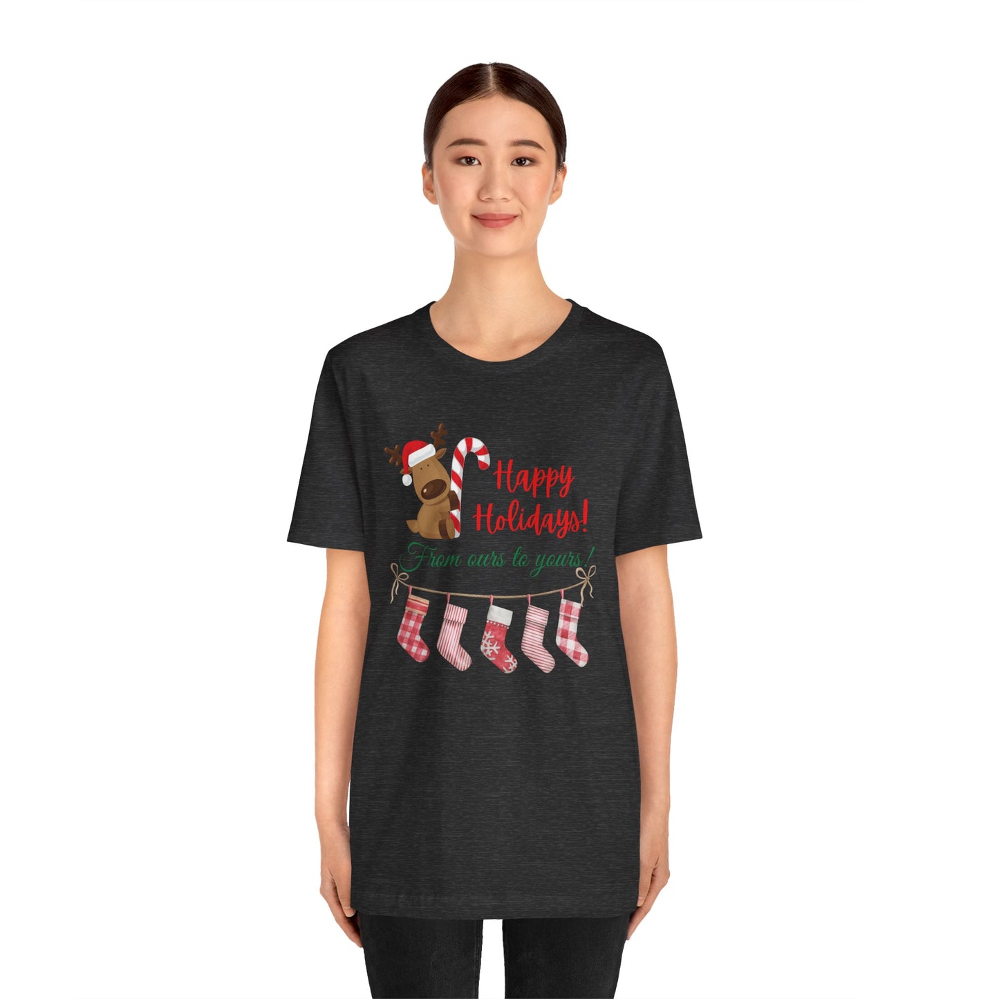 Unisex Jersey Short Sleeve Happy Holidays From Ours To Yours T-Shirt