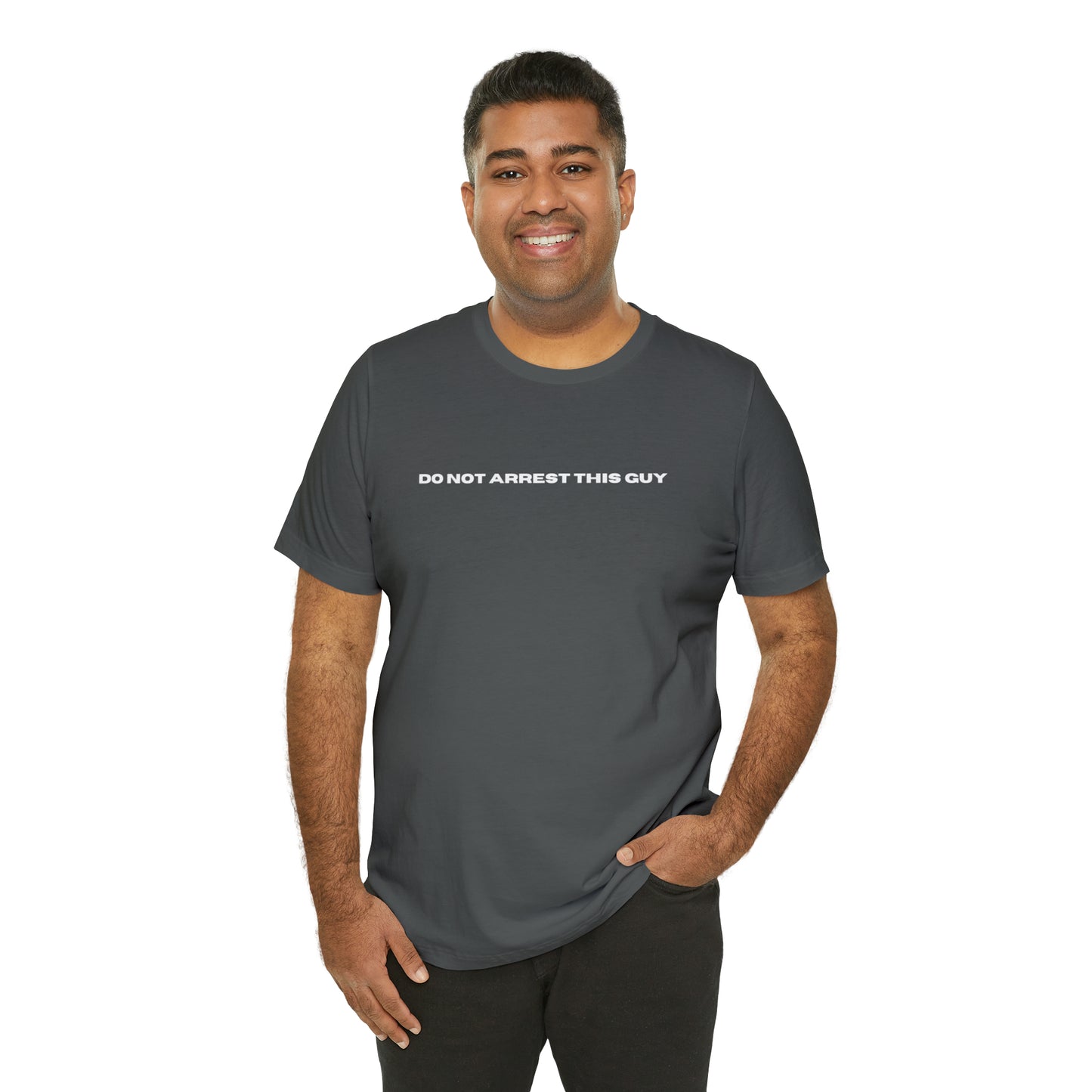 Unisex Do Not Arrest This Guy T-Shirt
