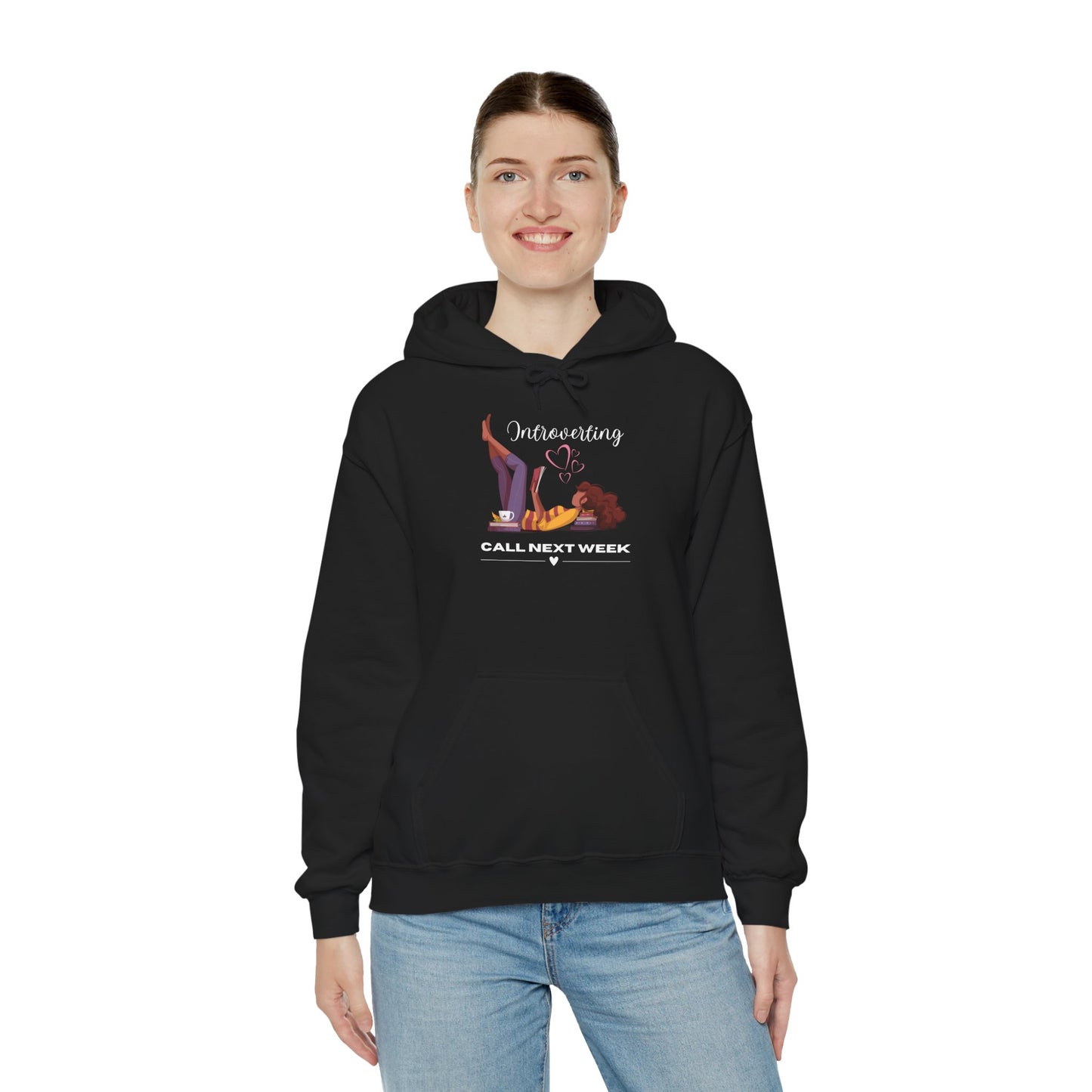 Unisex Introverting. Call Next Week Hooded Sweatshirt