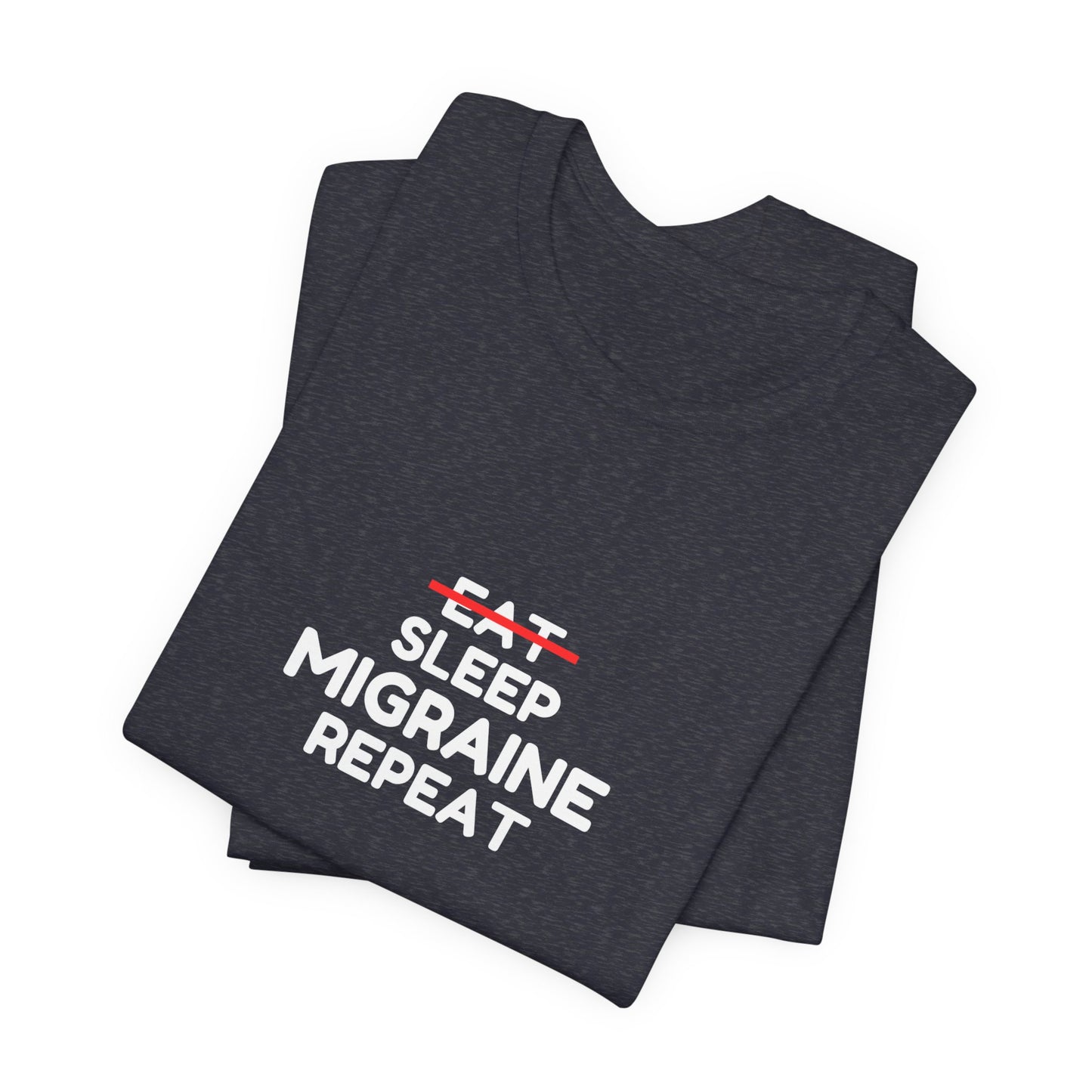 Unisex Migraine Day Invisible Illness Warrior Eat Sleep Migraine Repeat Tshirt