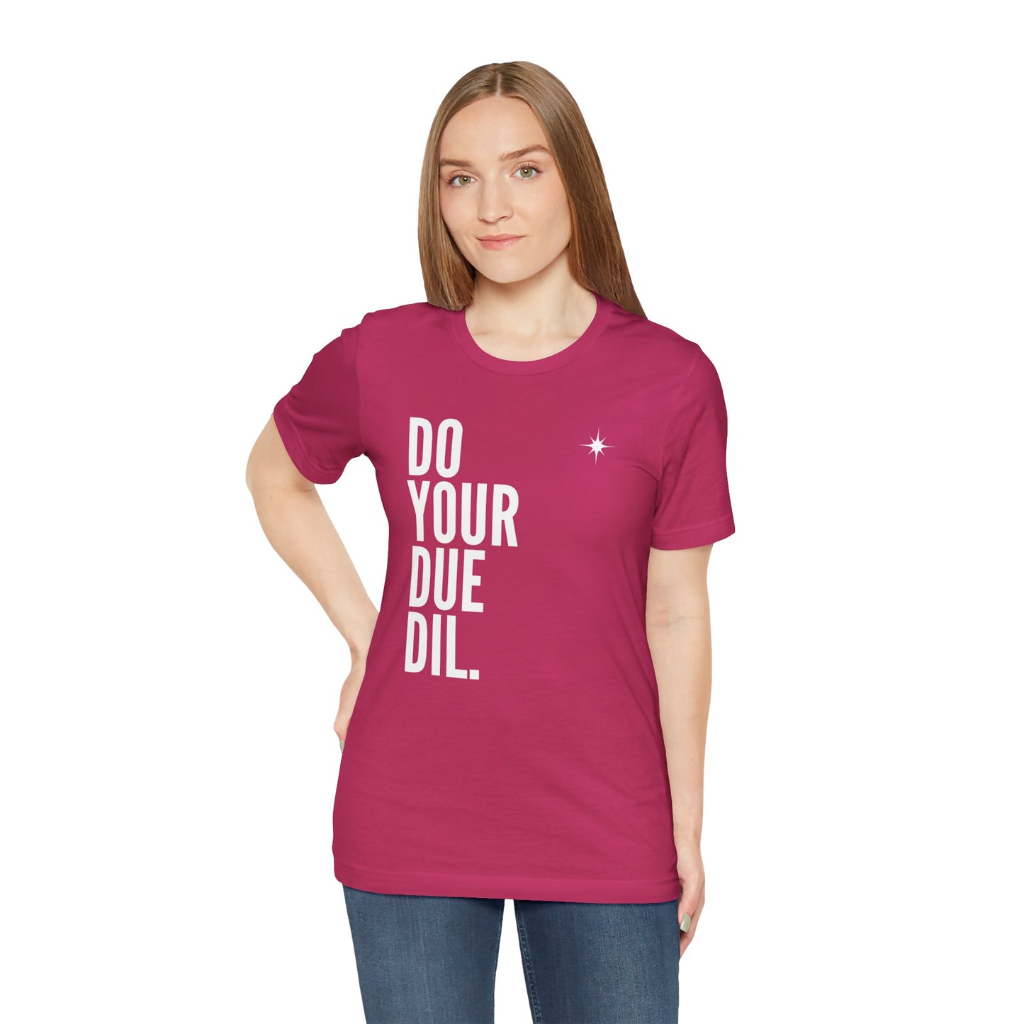Unisex Jersey Short Sleeve Do Your Due Diligence T-Shirt