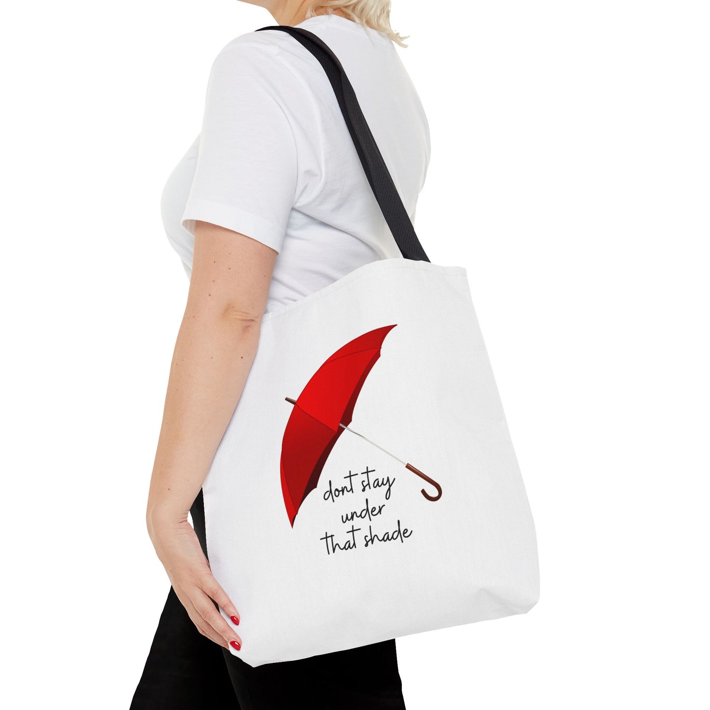 Unisex Positive Motivational Mental Health Awareness Don’t Stay Under That Shade Tote Bag